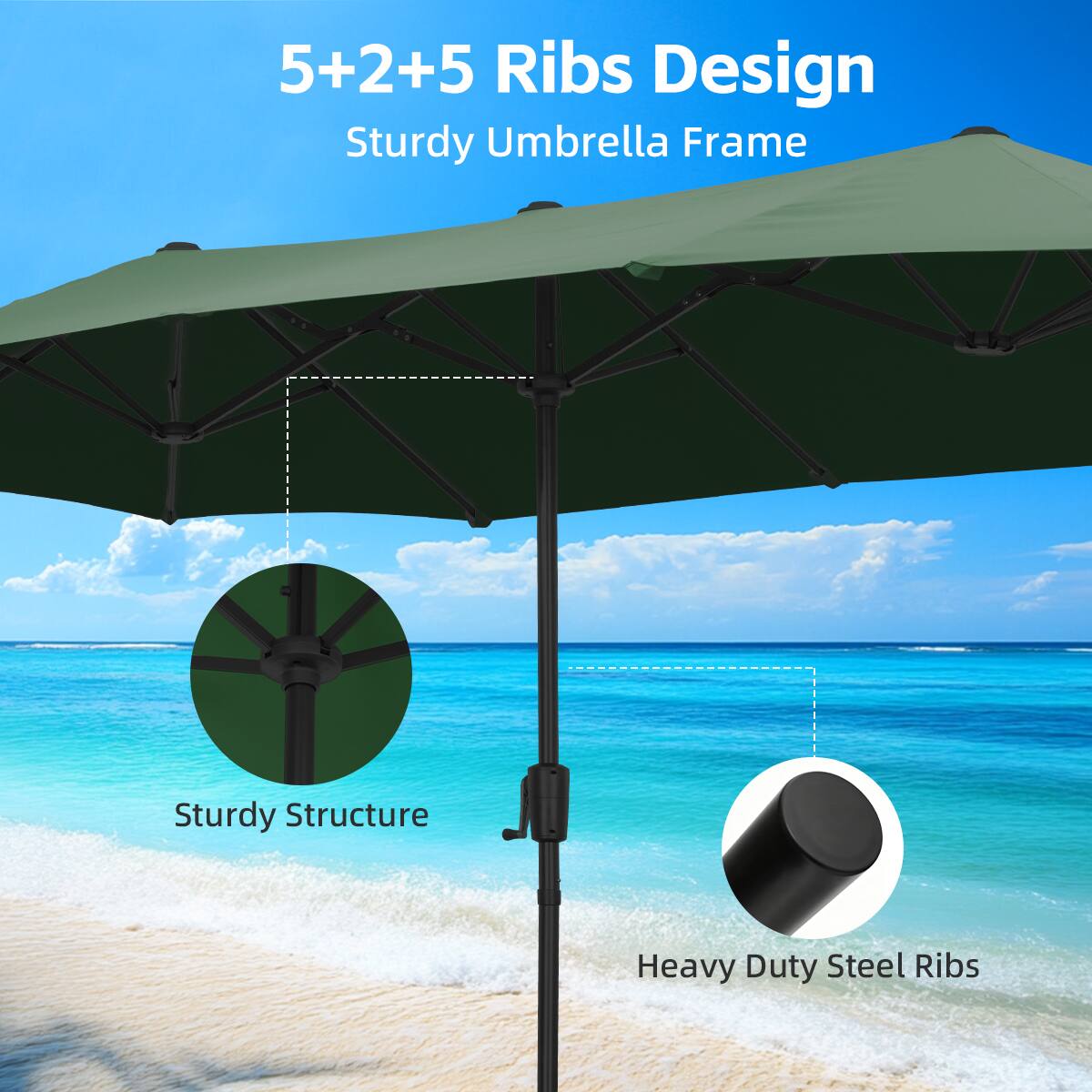 5+2+5 Ribs Design  
Sturdy Umbrella Frame  
Sturdy Structure  
Heavy Duty Steel Ribs
