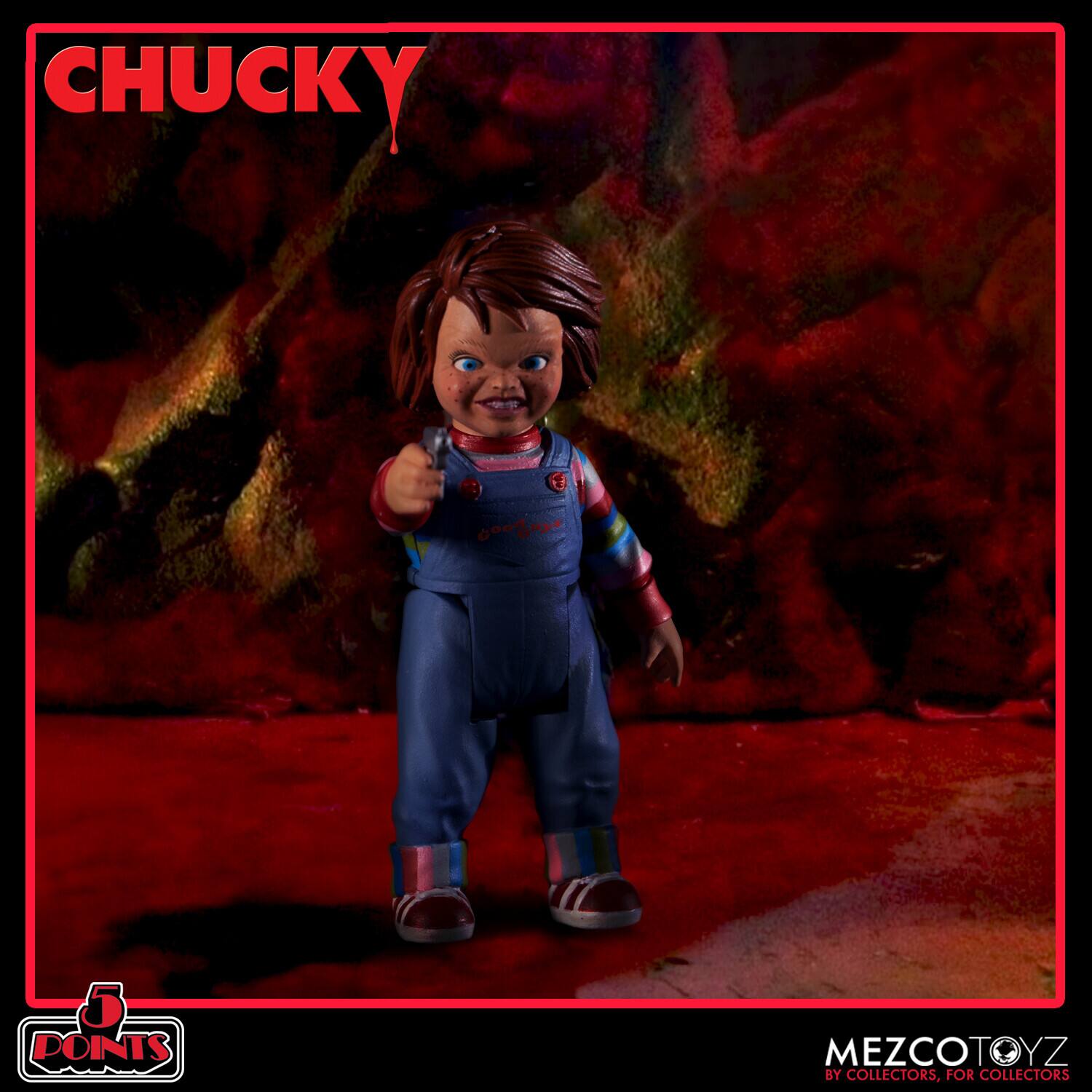 CHUCKY  
5 POINTS  
MEZCOTOYZ  
BY COLLECTORS, FOR COLLECTORS
