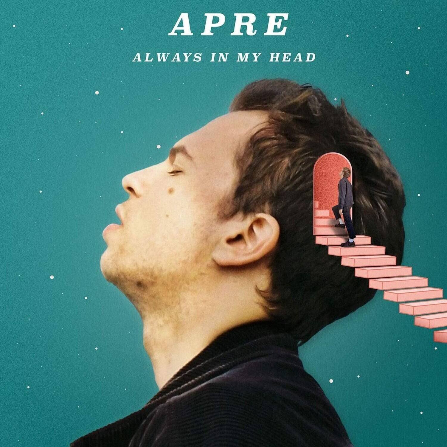 APRE  
ALWAYS IN MY HEAD