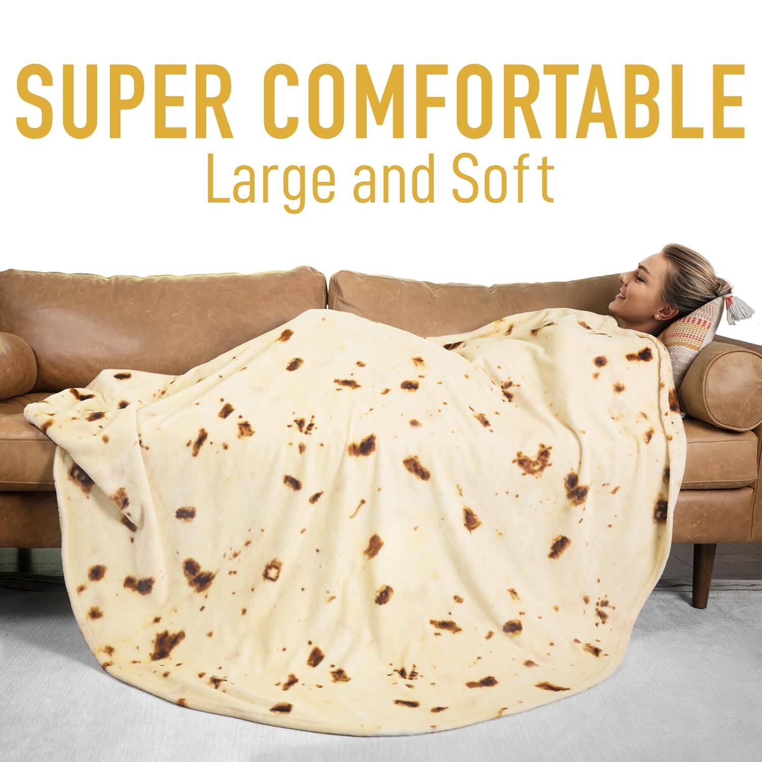 SUPER COMFORTABLE  
Large and Soft