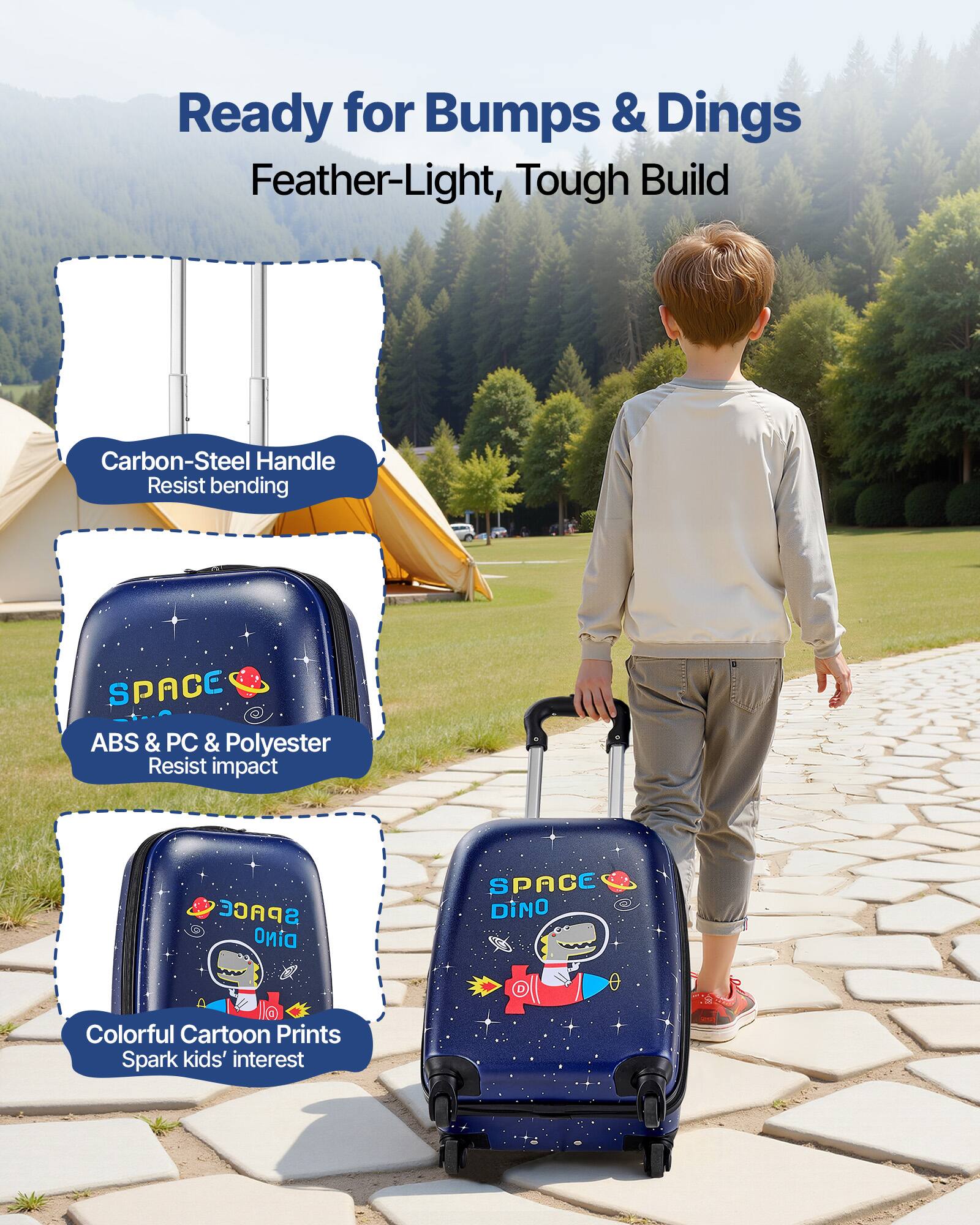 Ready for Bumps & Dings  
Feather-Light, Tough Build  

- Carbon-Steel Handle  
  Resist bending  

- ABS & PC & Polyester  
  Resist impact  

- Colorful Cartoon Prints  
  Spark kids' interest