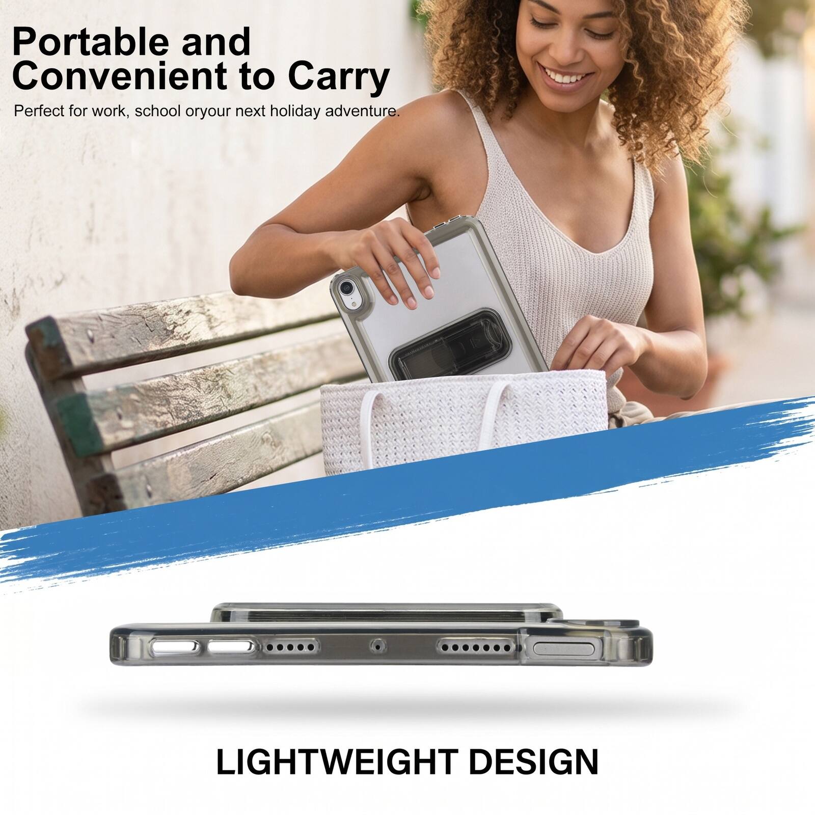 Portable and Convenient to Carry  
Perfect for work, school or your next holiday adventure.  
LIGHTWEIGHT DESIGN