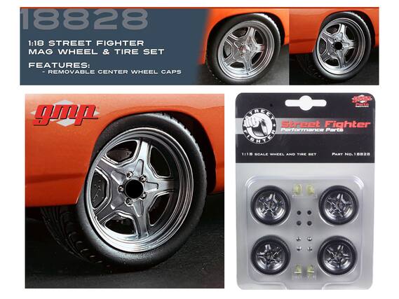 18828
1:18 STREET FIGHTER MAG WHEEL & TIRE SET
FEATURES:
- REMOVABLE CENTER WHEEL CAPS
gmp
Street Fighter Performance Parts
1:18 SCALE WHEEL AND TIRE SET
PART No. 18828