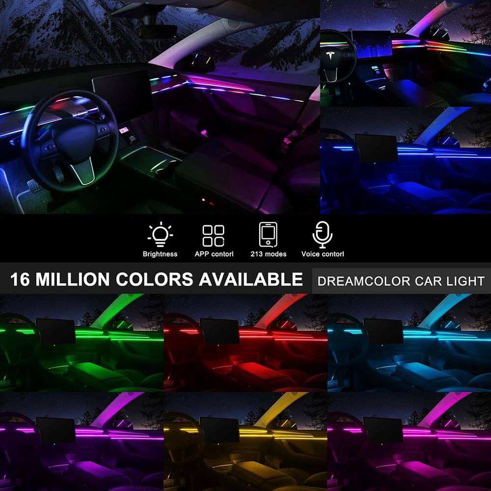 Brightness  
APP control  
213 modes  
Voice control  

16 MILLION COLORS AVAILABLE  

DREAMCOLOR CAR LIGHT