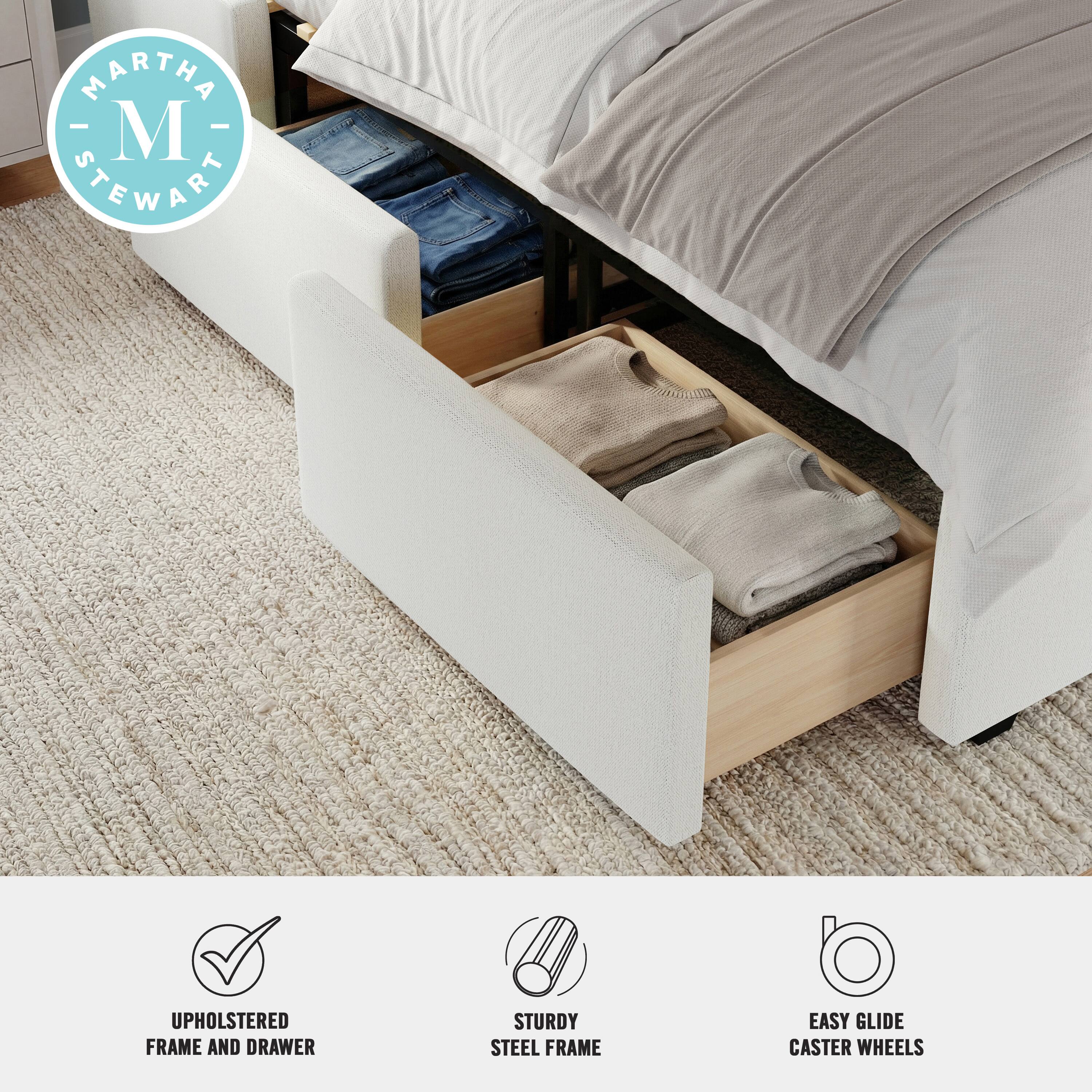 MARTHA - M STEWART  
UPHOLSTERED FRAME AND DRAWER  
STURDY STEEL FRAME  
EASY GLIDE CASTER WHEELS