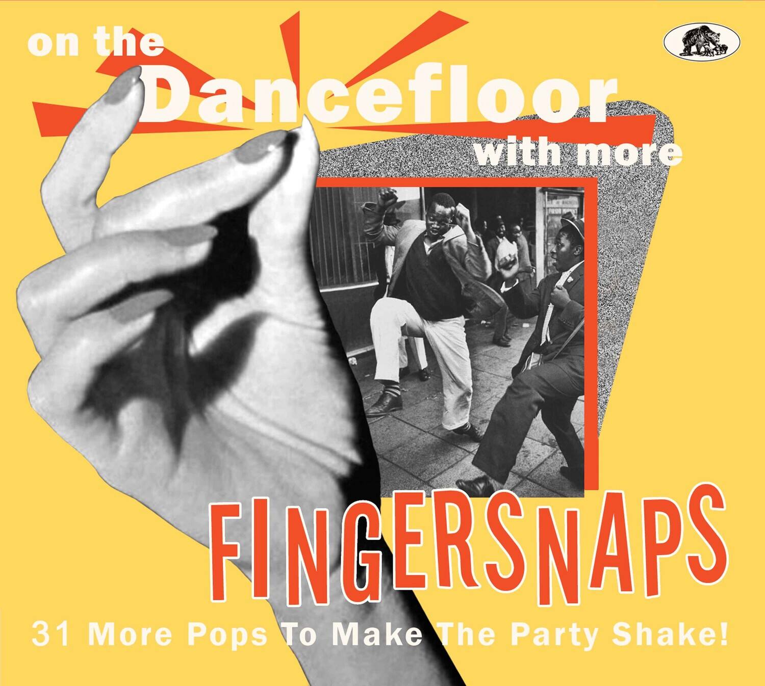 on the Dancefloor with more FINGERSNAPS  
31 More Pops To Make The Party Shake!