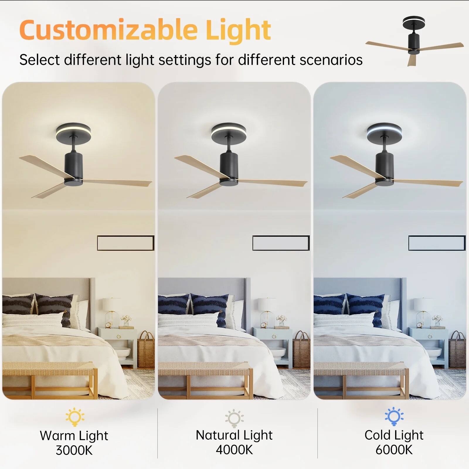 Customizable Light  
Select different light settings for different scenarios  

Warm Light 3000K  
Natural Light 4000K  
Cold Light 6000K