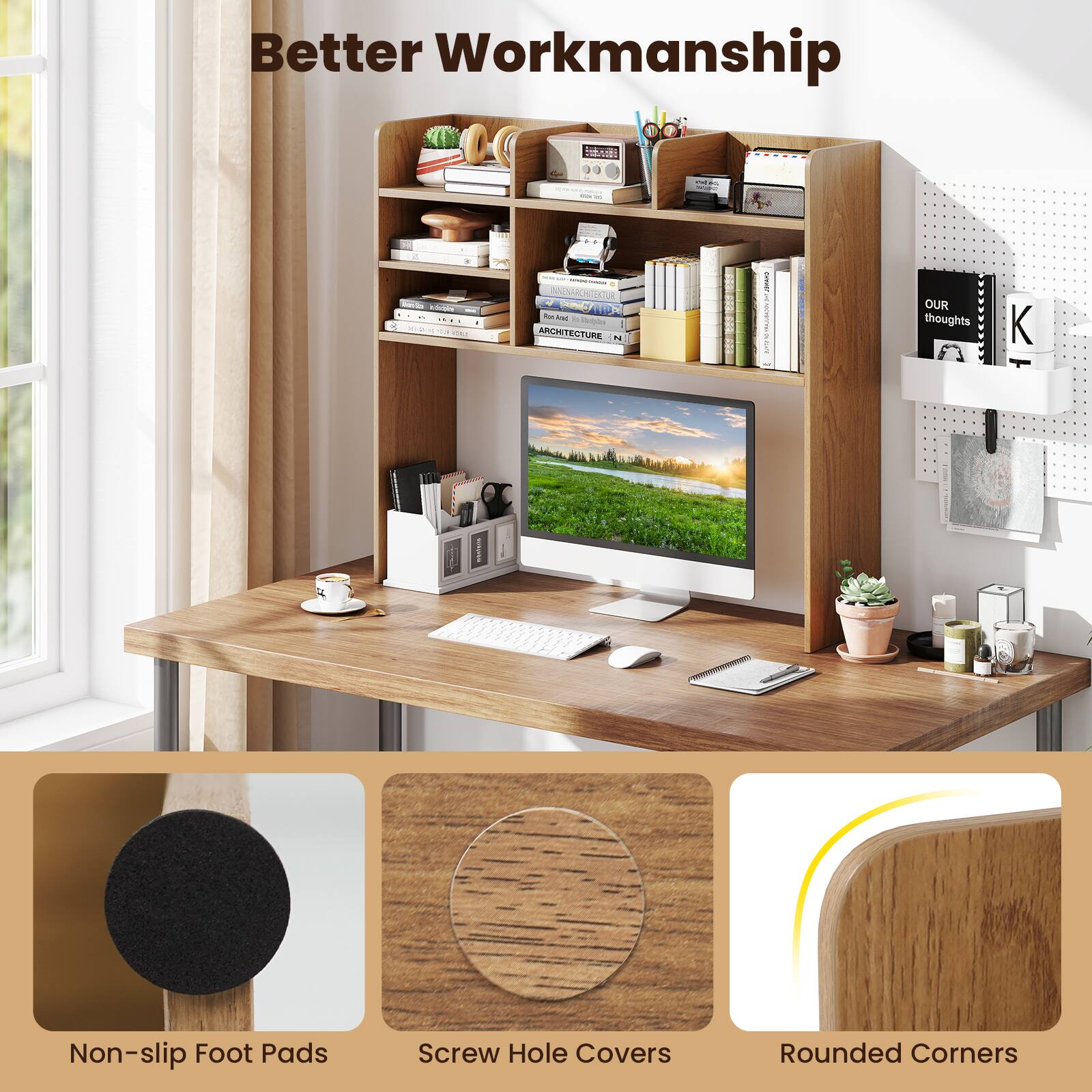 Better Workmanship

- Non-slip Foot Pads
- Screw Hole Covers
- Rounded Corners