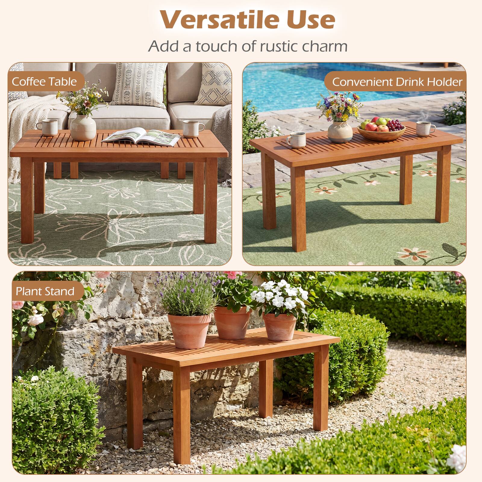 Versatile Use  
Add a touch of rustic charm  

Coffee Table  
Convenient Drink Holder  
Plant Stand