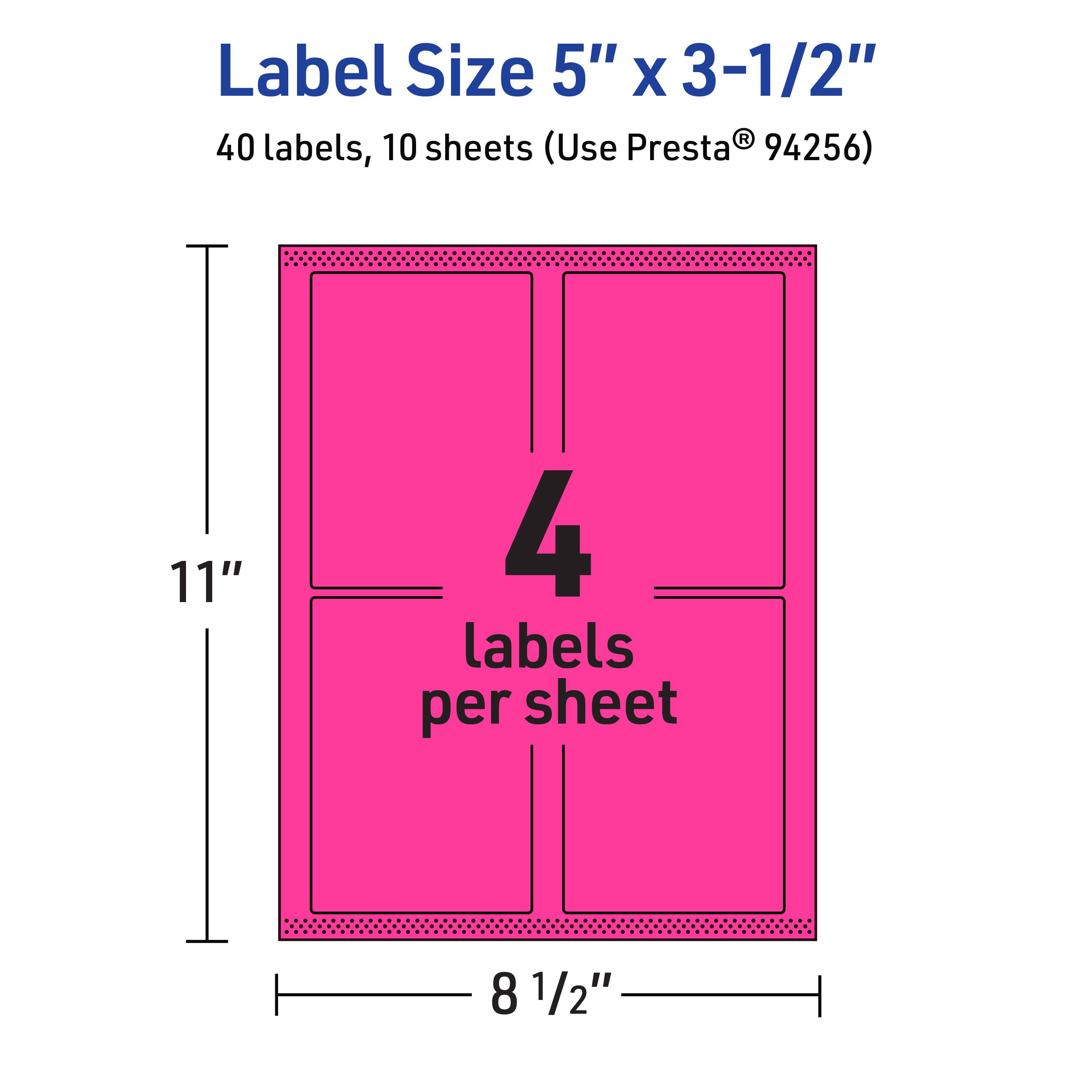Label Size 5" x 3-1/2"  
40 labels, 10 sheets (Use Presta® 94256)  
11" x 8 1/2"  
4 labels per sheet