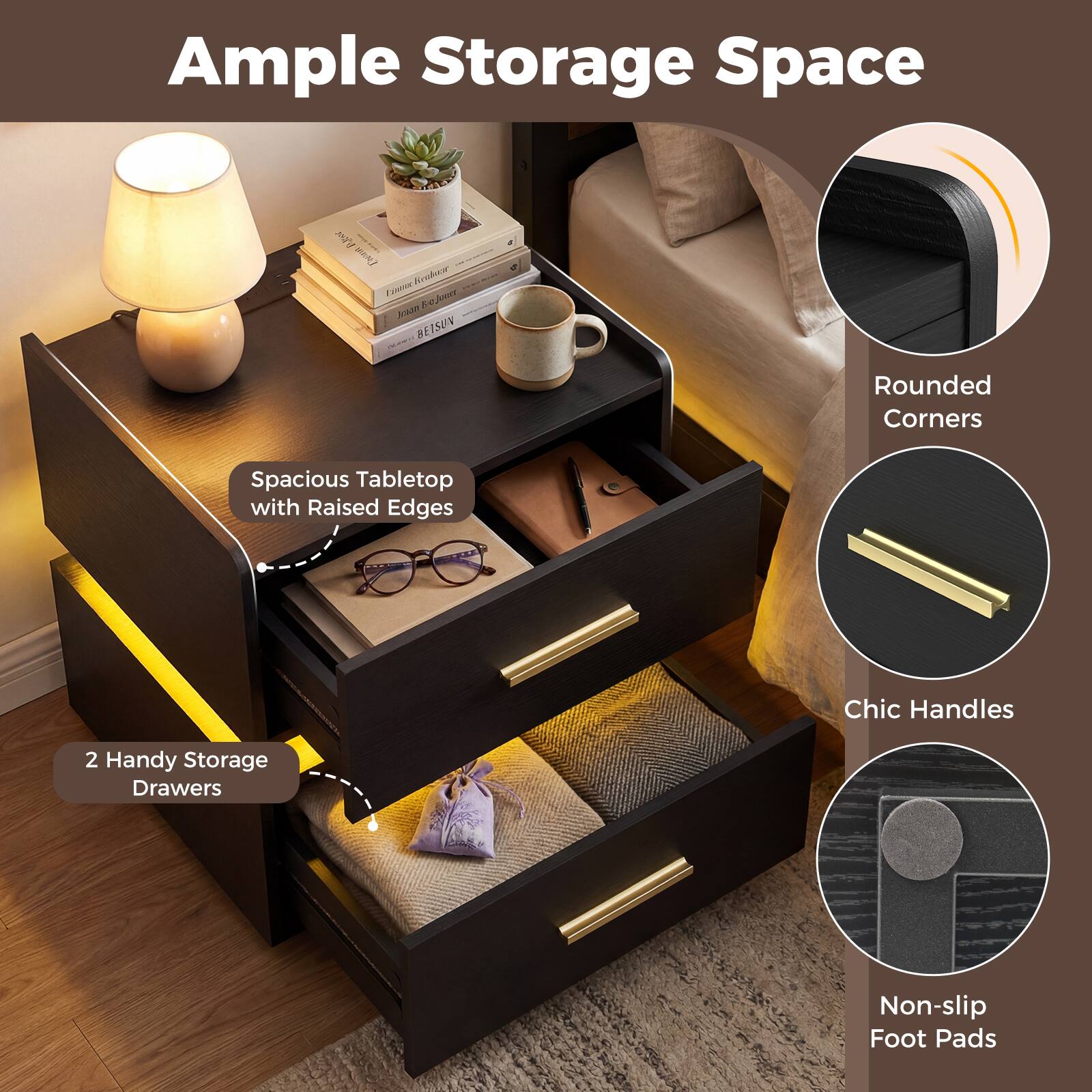 Ample Storage Space

- Spacious Tabletop with Raised Edges
- 2 Handy Storage Drawers
- Rounded Corners
- Chic Handles
- Non-slip Foot Pads