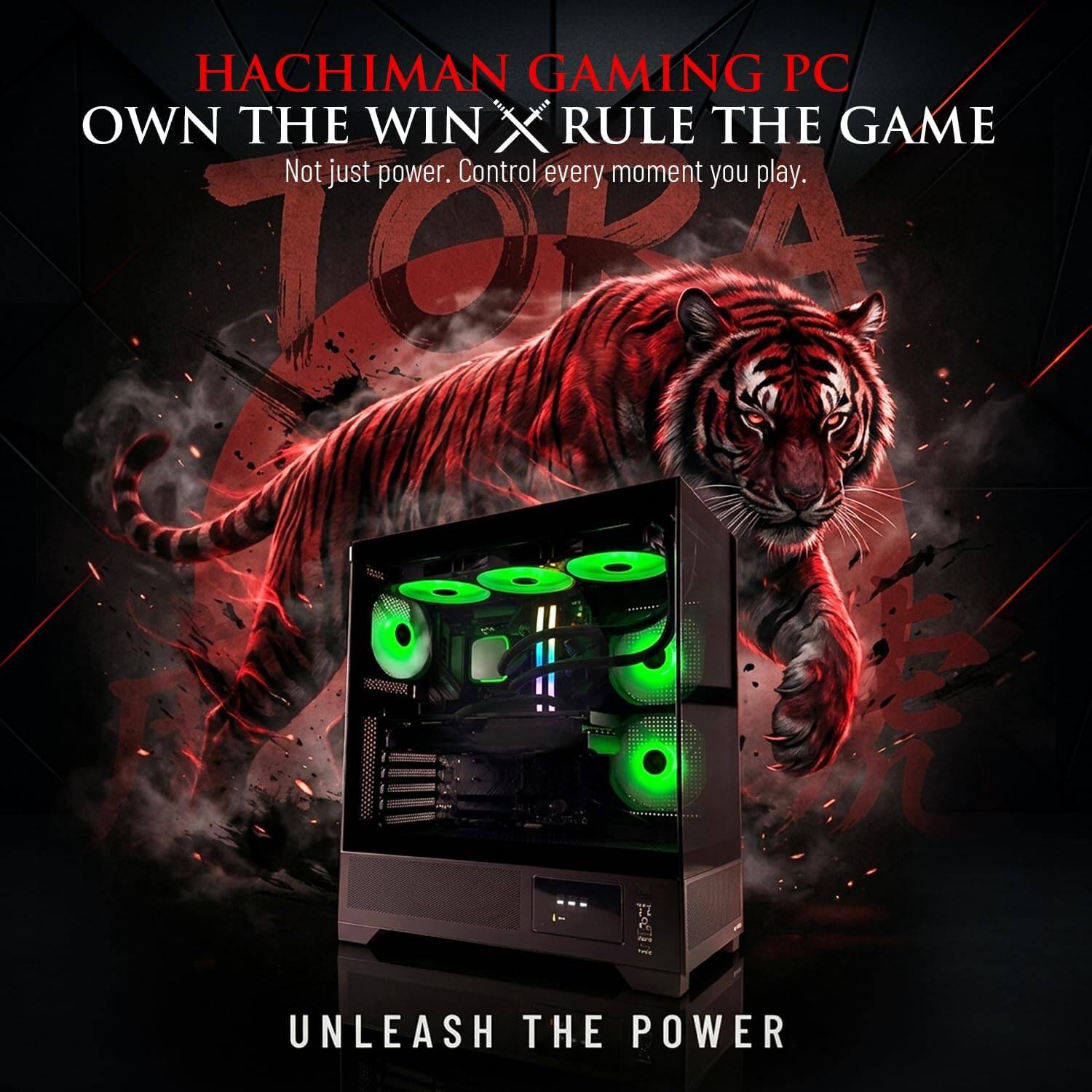 HACHIMAN GAMING PC  
OWN THE WIN X RULE THE GAME  
Not just power. Control every moment you play.  
TOPA 300  
UNLEASH THE POWER