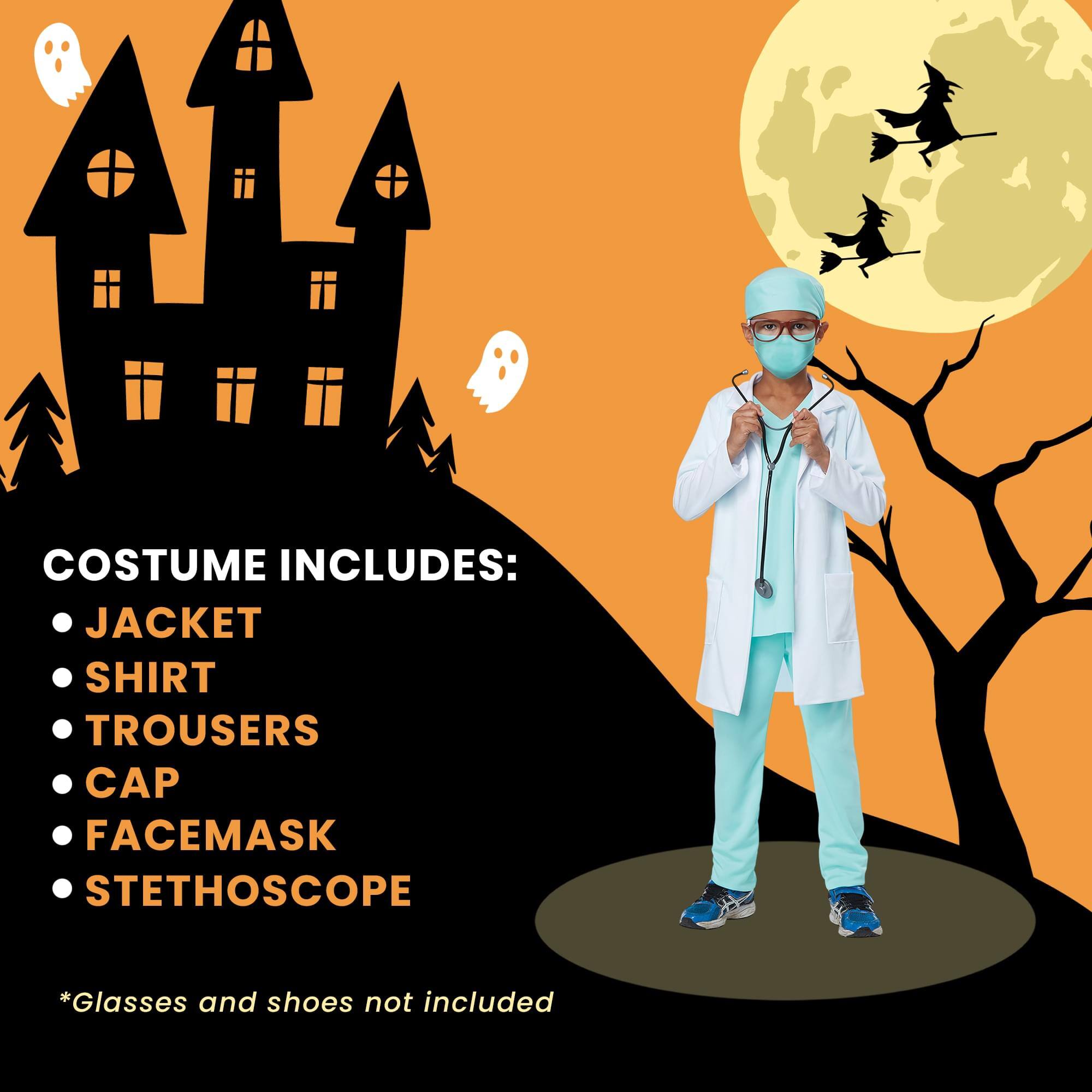 COSTUME INCLUDES:  
- JACKET  
- SHIRT  
- TROUSERS  
- CAP  
- FACEMASK  
- STETHOSCOPE  

*Glasses and shoes not included