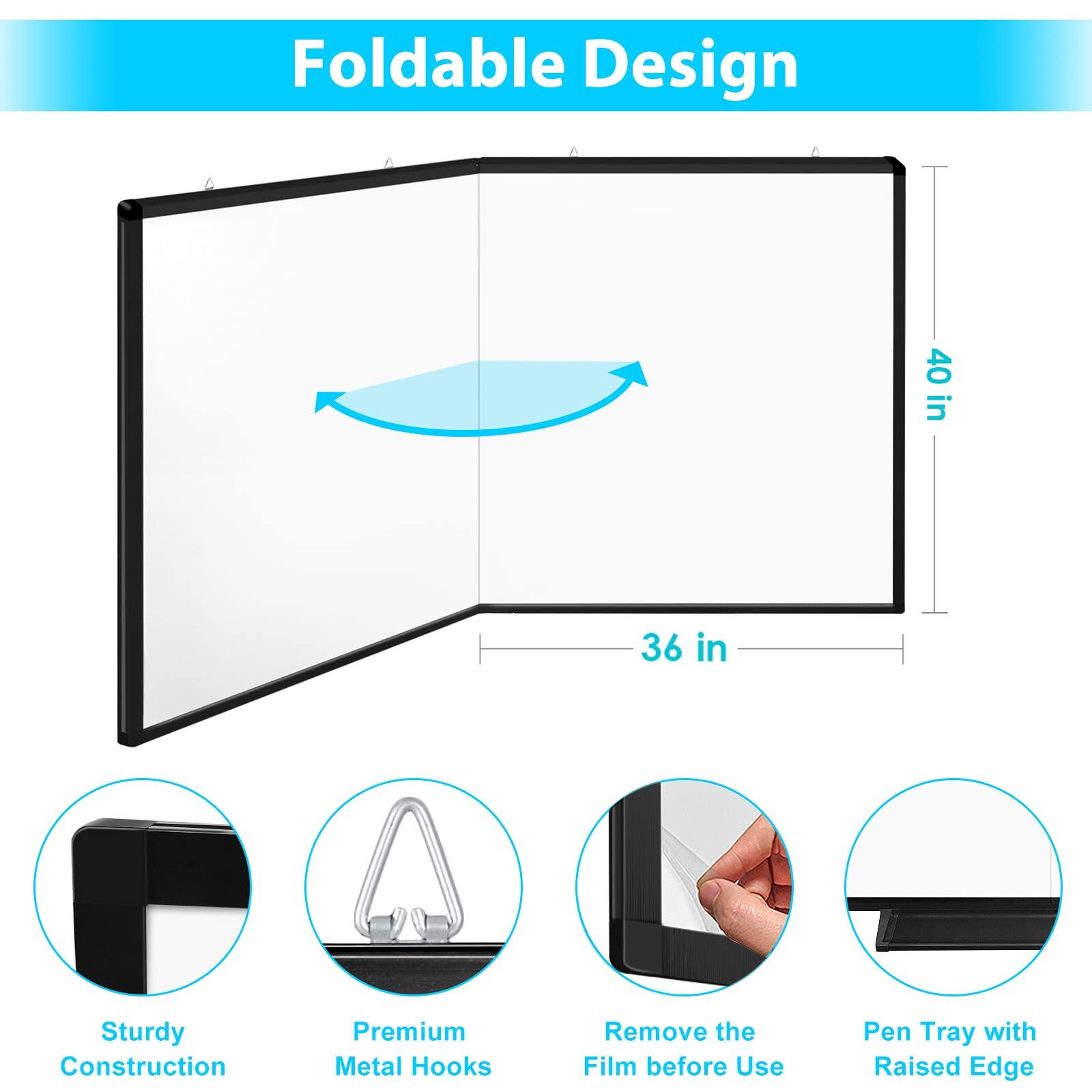 Foldable Design  
40 in x 36 in  
Sturdy Construction  
Premium Metal Hooks  
Remove the Film before Use  
Pen Tray with Raised Edge