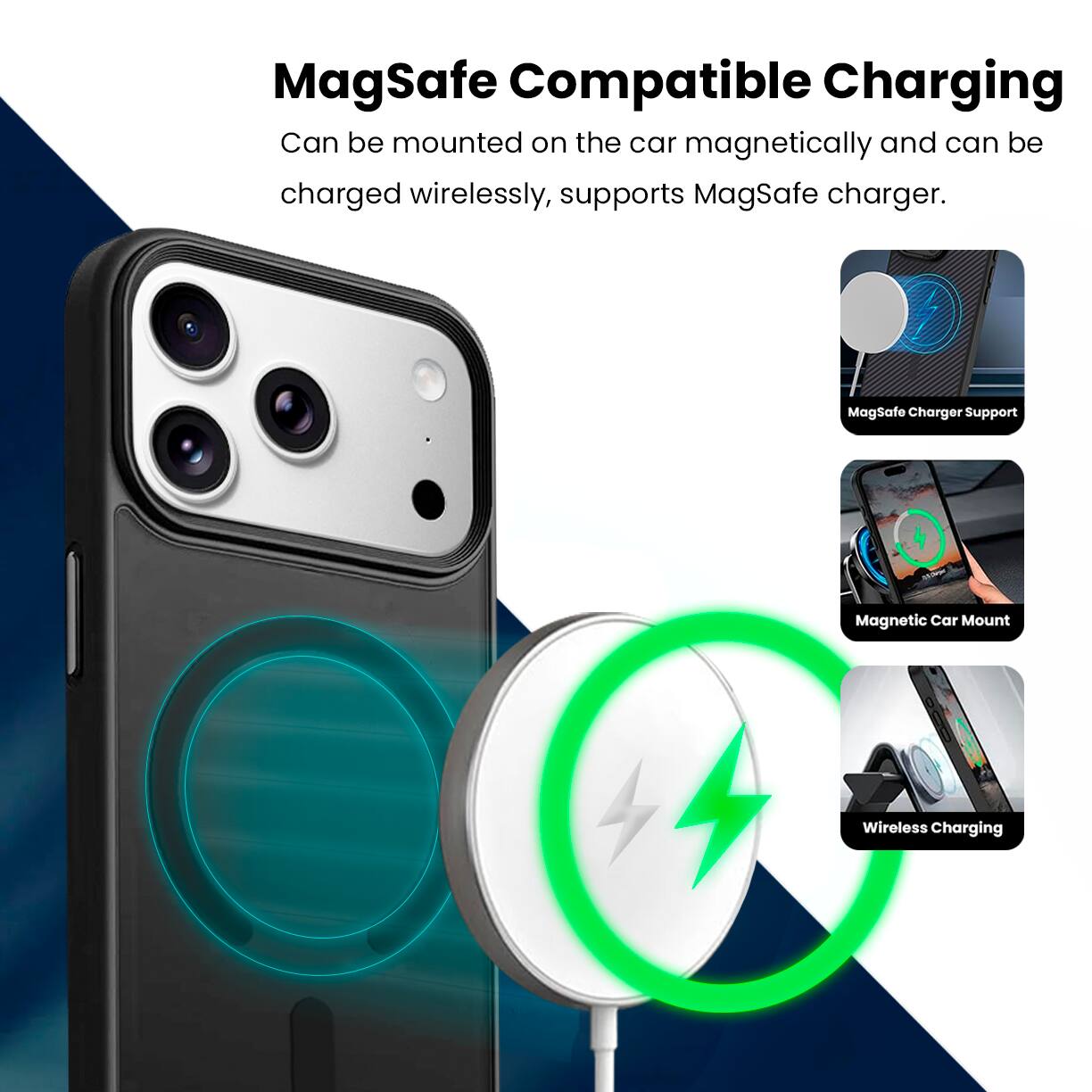 MagSafe Compatible Charging

Can be mounted on the car magnetically and can be charged wirelessly, supports MagSafe charger.

- MagSafe Charger Support
- Magnetic Car Mount
- Wireless Charging