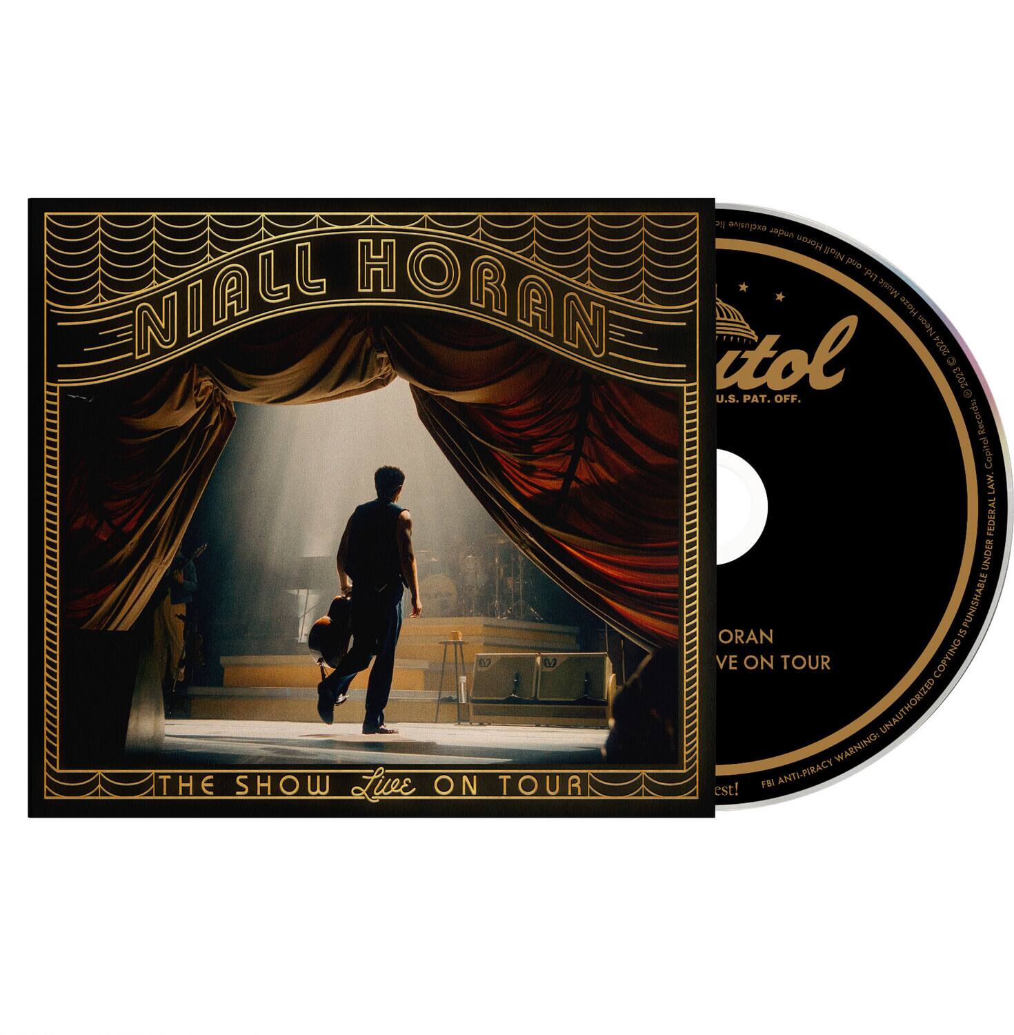 Niall Horan  
The Show Live On Tour  

U.S. PAT. OFF.  
2024 Records Copinal LAW. FEDERAL UNDER PUNISHABLE ORAN  
W VE ON TOUR COPTINO UNAUTHORIZED WARNING THE SHOW Luee ON TOUR FBI ANTIPIRACY est!  

utol  
U.S. PAT. OFF.  
ORAN  
VE ON TOUR  

FBI ANTI-PIRACY WARNING: DUPLICATION OF THIS RECORDING FOR ANY PURPOSE OTHER THAN PERSONAL USE IS UNLAWFUL AND SUBJECT TO PENALTIES UNDER FEDERAL LAW.