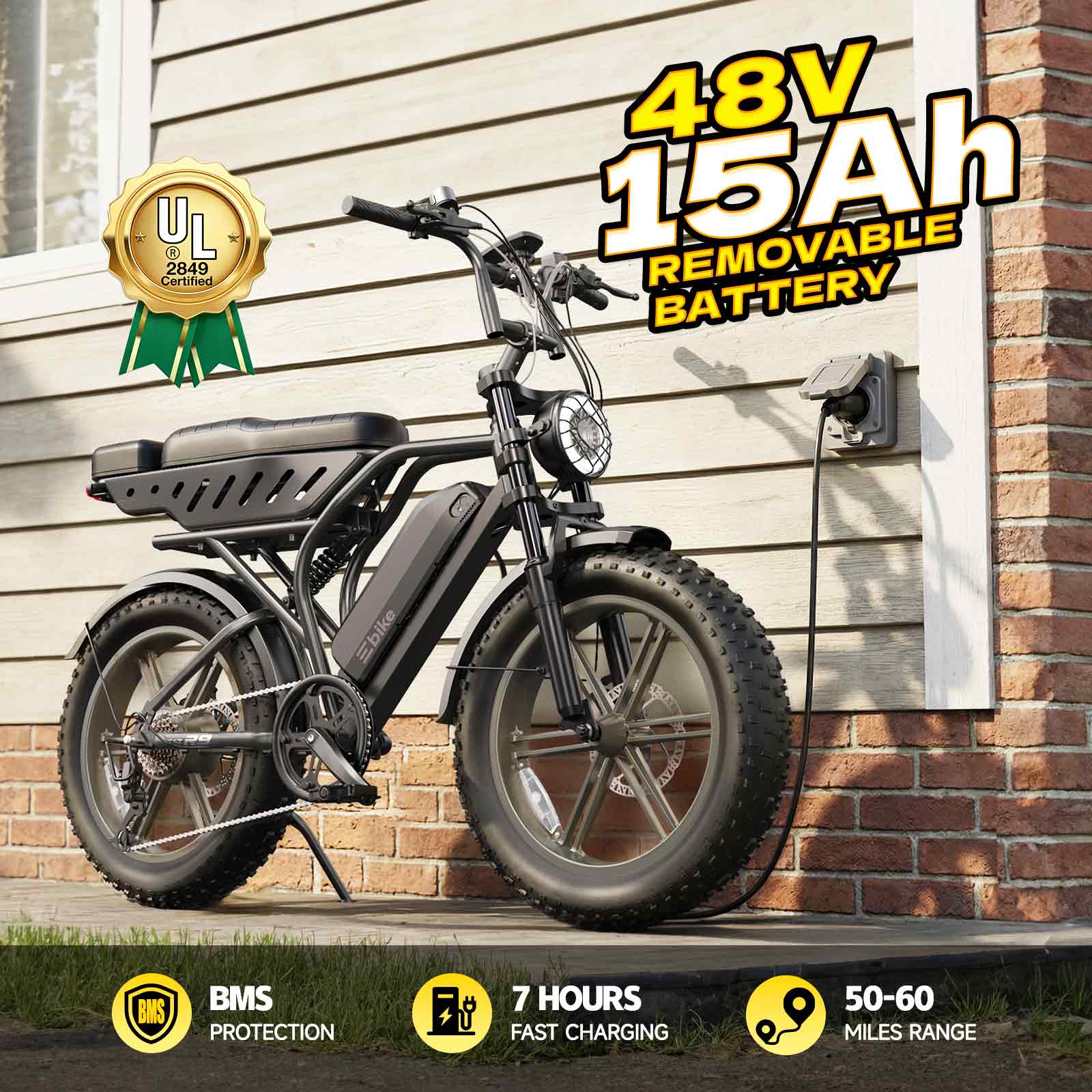 UL 2849 Certified 48V 15Ah REMOVABLE BATTERY Ebike  
BMS PROTECTION  
7 HOURS FAST CHARGING  
50-60 MILES RANGE