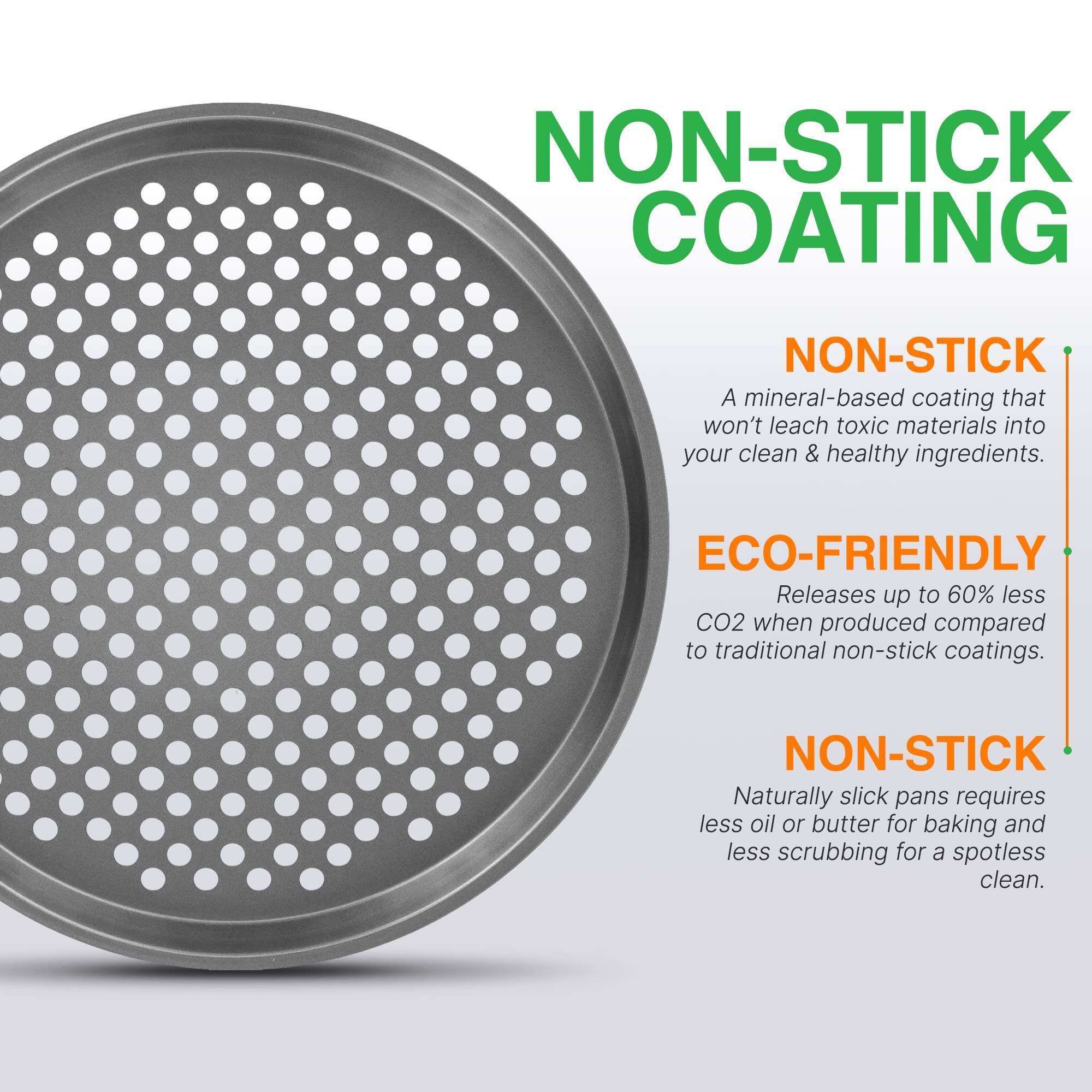 NON-STICK COATING

NON-STICK  
A mineral-based coating that won't leach toxic materials into your clean & healthy ingredients.

ECO-FRIENDLY  
Releases up to 60% less CO2 when produced compared to traditional non-stick coatings.

NON-STICK  
Naturally slick pans require less oil or butter for baking and less scrubbing for a spotless clean.