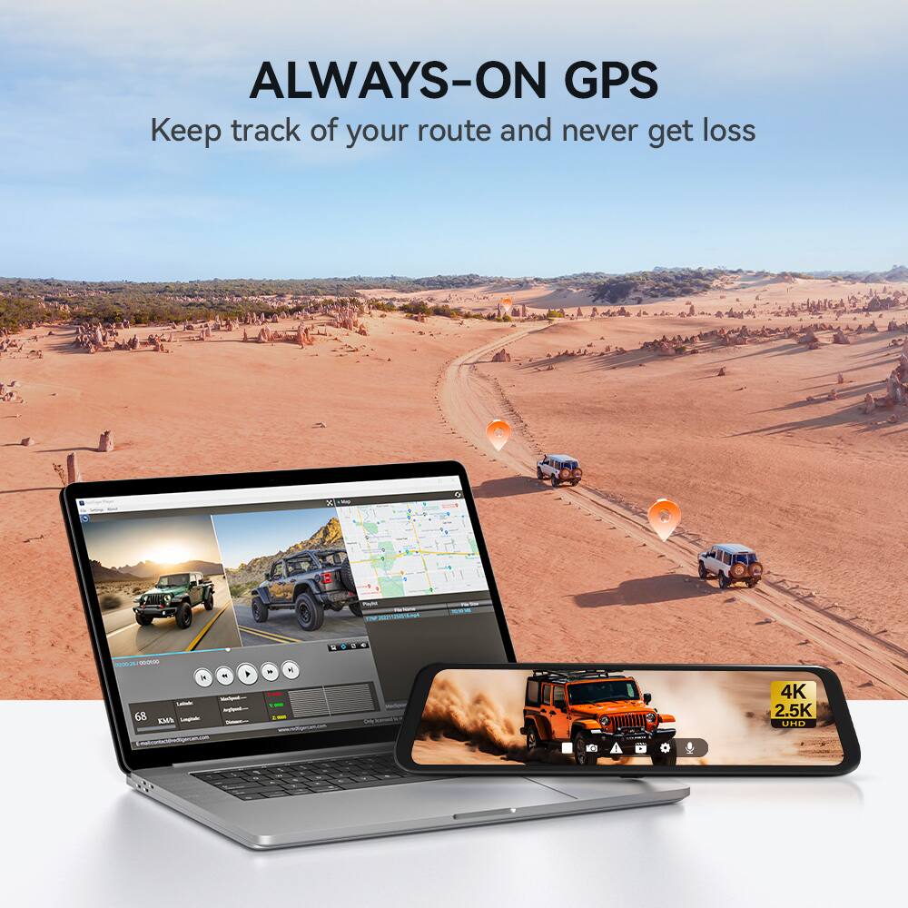 ALWAYS-ON GPS  
Keep track of your route and never get lost  

4K  
2.5K UHD