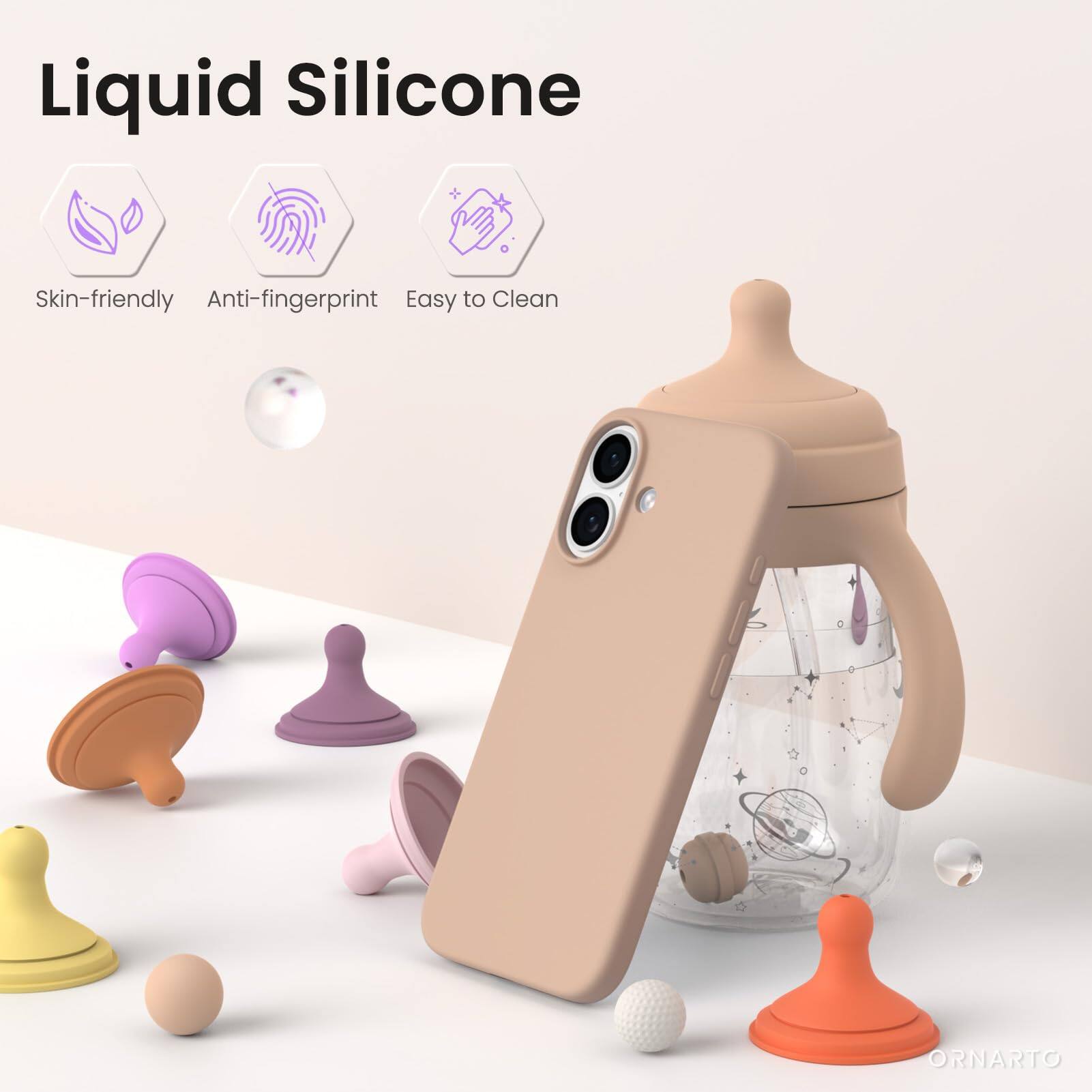 Liquid Silicone

Skin-friendly  
Anti-fingerprint  
Easy to Clean  

ORNARTO