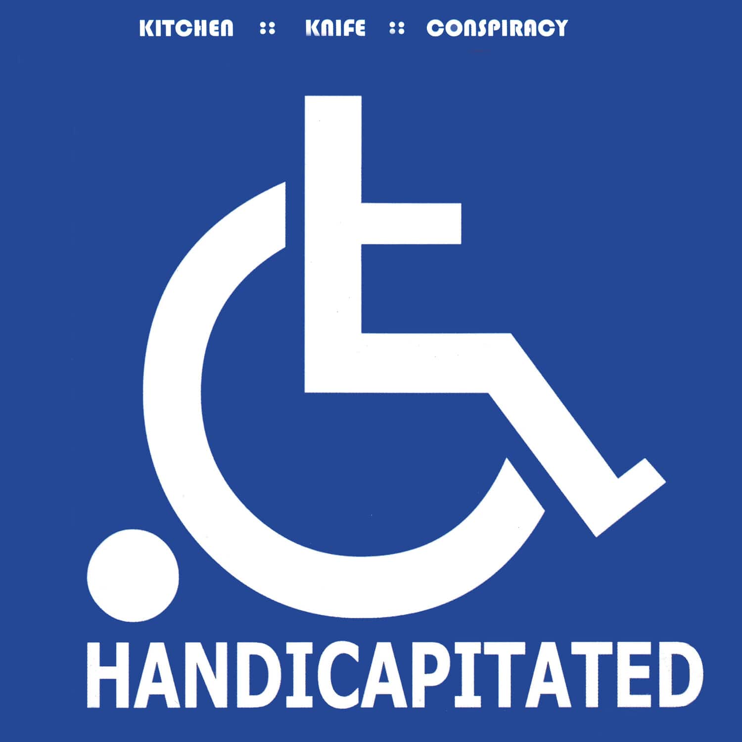Kitchen Knife Conspiracy - Handicapitated   - VINYL LP price history on PriceWatchPro