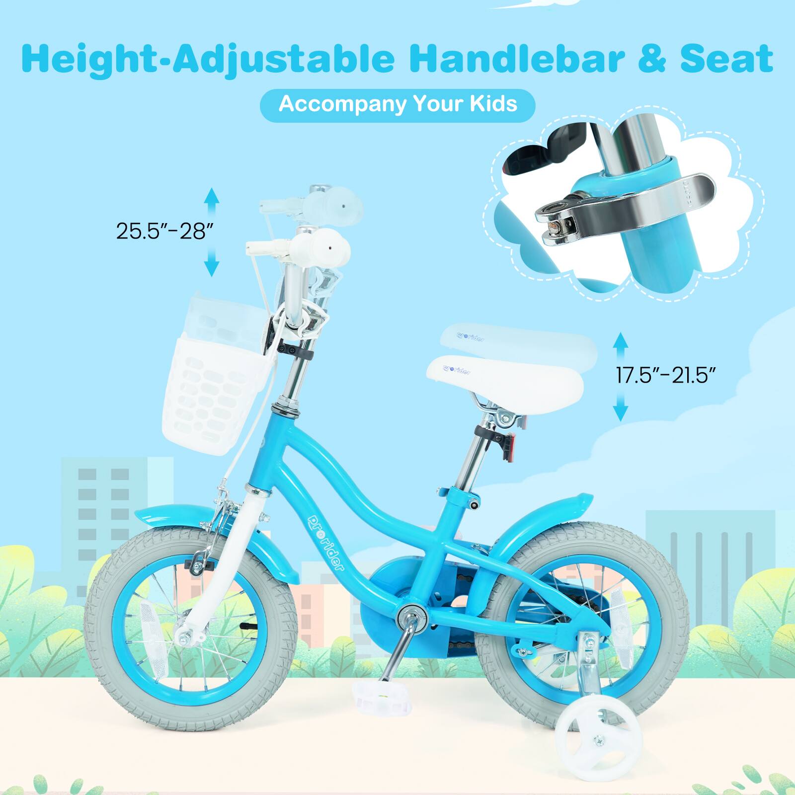 Height-Adjustable Handlebar & Seat Accompany Your Kids

25.5"-28"

17.5"-21.5"