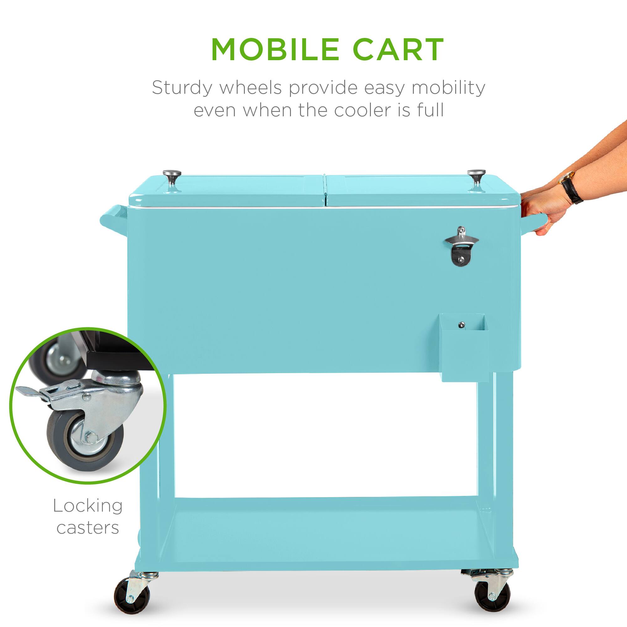 MOBILE CART

Sturdy wheels provide easy mobility even when the cooler is full

Locking casters