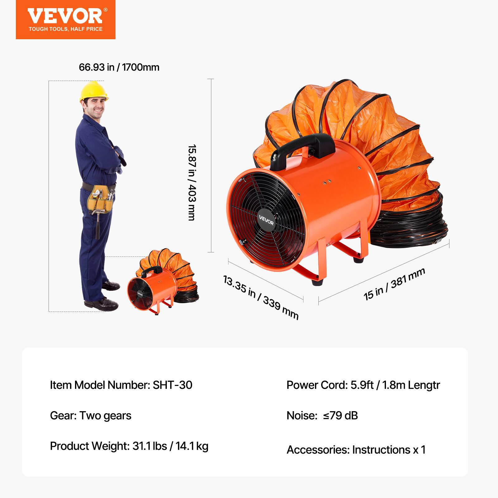 VEVOR TOUGH TOOLS, HALF PRICE

66.93 in / 1700mm

15.87 in / 403 mm

13.35 in / 339 mm

15 in / 381 mm

Item Model Number: SHT-30

Power Cord: 5.9ft / 1.8m Length

Gear: Two gears

Noise: ≤79 dB

Product Weight: 31.1lbs / 14.1kg

Accessories: Instructions x 1