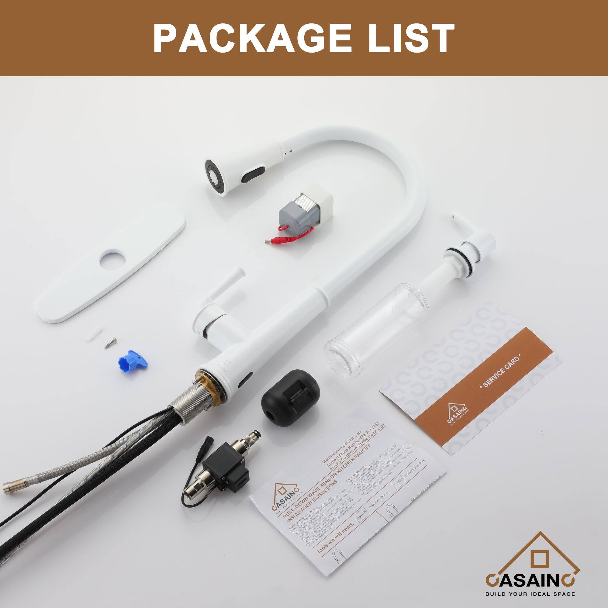 PACKAGE LIST

- 1 x Faucet
- 1 x Sensor
- 1 x Valve
- 1 x Service Card
- 1 x Instruction Manual

BUILD YOUR IDEAL SPACE