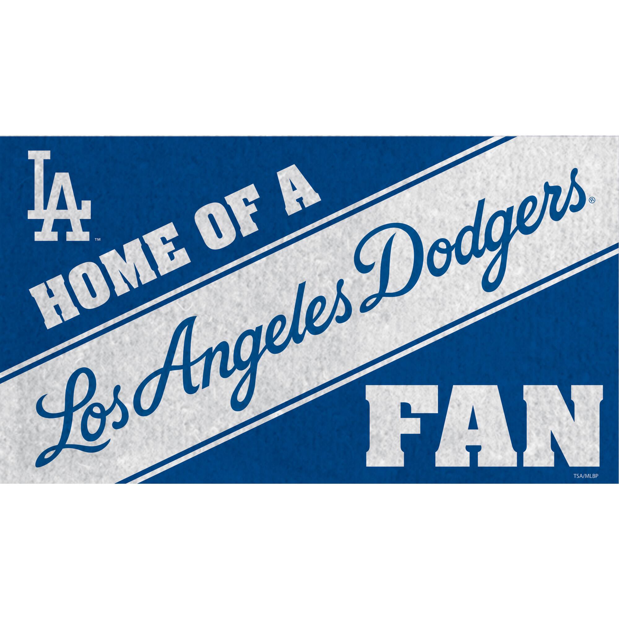 LA HOME OF A Los Angeles Dodgers FAN