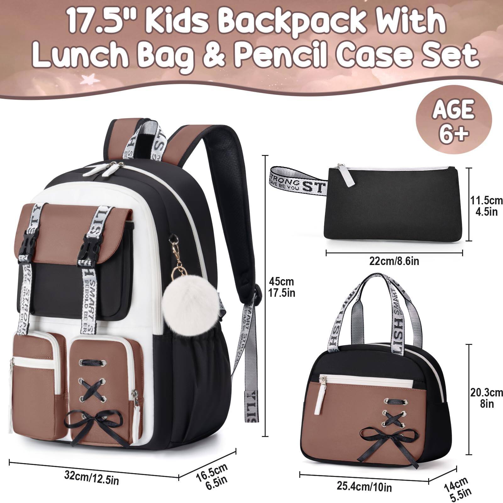 17.5" Kids Backpack With Lunch Bag & Pencil Case Set  
AGE 6+  

- Backpack: 45cm (17.5in) H x 32cm (12.5in) W x 16.5cm (6.5in) D  
- Lunch Bag: 25.4cm (10in) H x 20.3cm (8in) W x 14cm (5.5in) D  
- Pencil Case: 22cm (8.6in) L x 11.5cm (4.5in) W