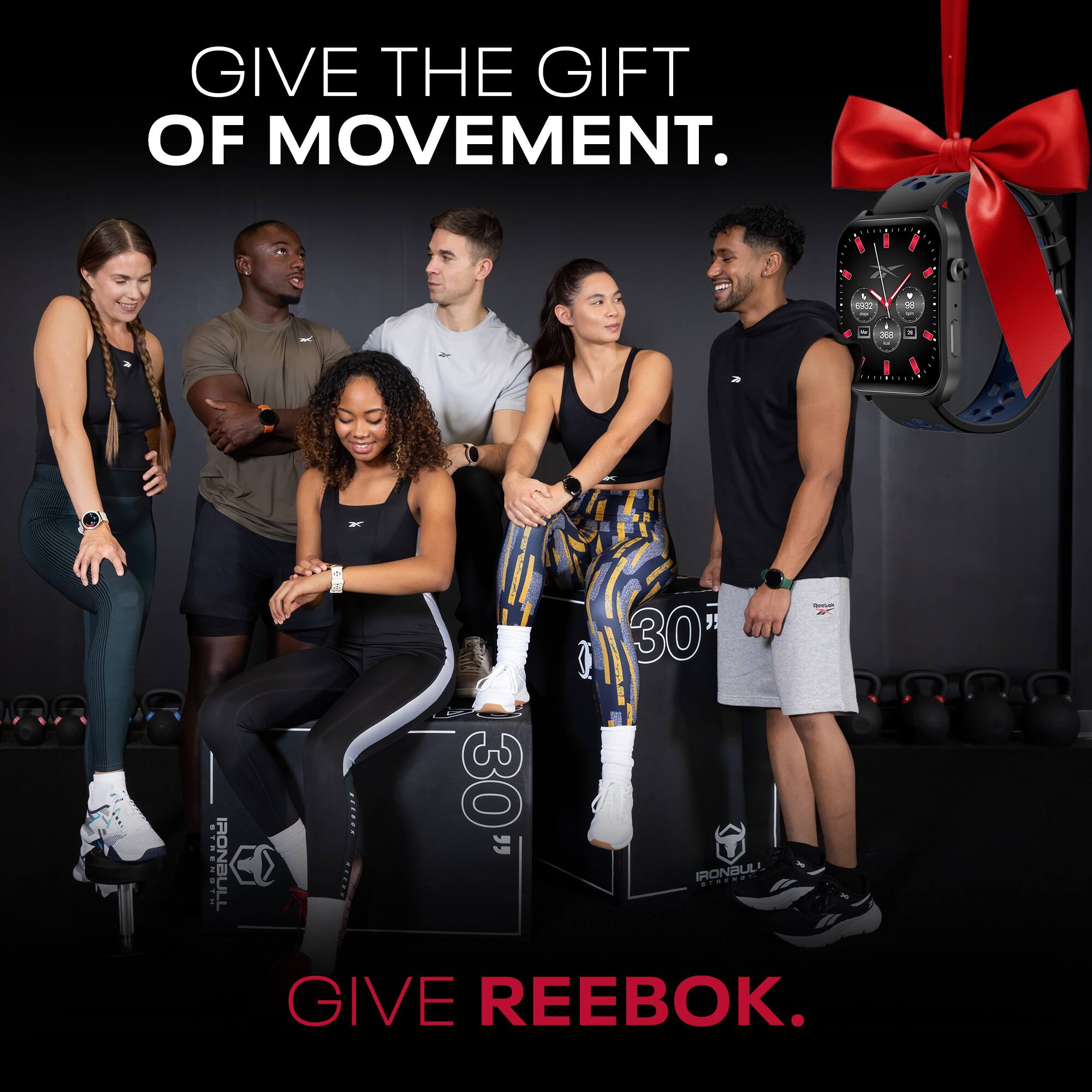 GIVE THE GIFT OF MOVEMENT.  
GIVE REEBOK.