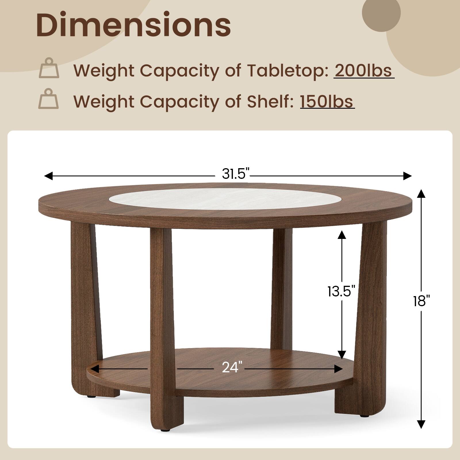 Dimensions  
Weight Capacity of Tabletop: 200lbs  
Weight Capacity of Shelf: 150lbs  

31.5"  
13.5"  
18"  
24"