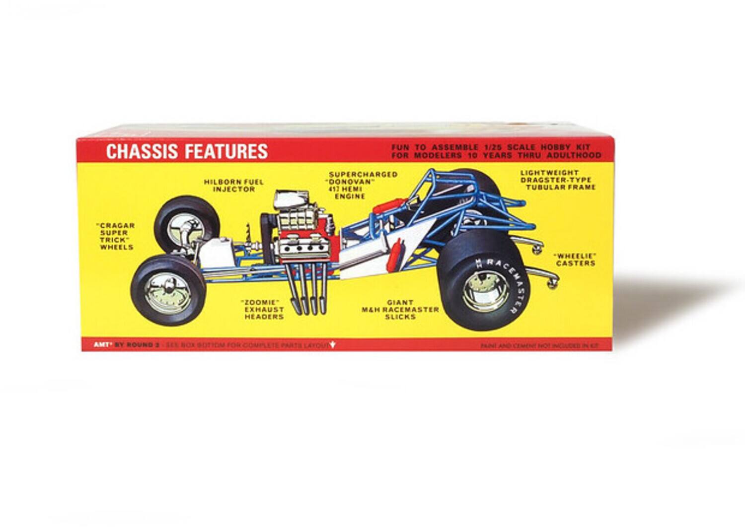 CHASSIS FEATURES  
HILBORN FUEL INJECTOR  
FUN TO ASSEMBLE 1/25 SCALE HOBBY KIT FOR MODELERS 10 YEARS THRU ADULTHOOD  
SUPERCHARGED LIGHTWEIGHT DONOVAN "DRAGSTER-TYPE" 417 HEMI TUBULAR FRAME ENGINE  
"CRAGAR SUPER TRICK" WHEELS  
"ZOOMIE" EXHAUST HEADERS  
GIANT M&H RACEMASTER SLICKS  
"WHEELIE" CASTERS  
LIGHTWEIGHT DRAGSTER-TYPE TUBULAR FRAME  
AMT BY ROUND 3 BOX