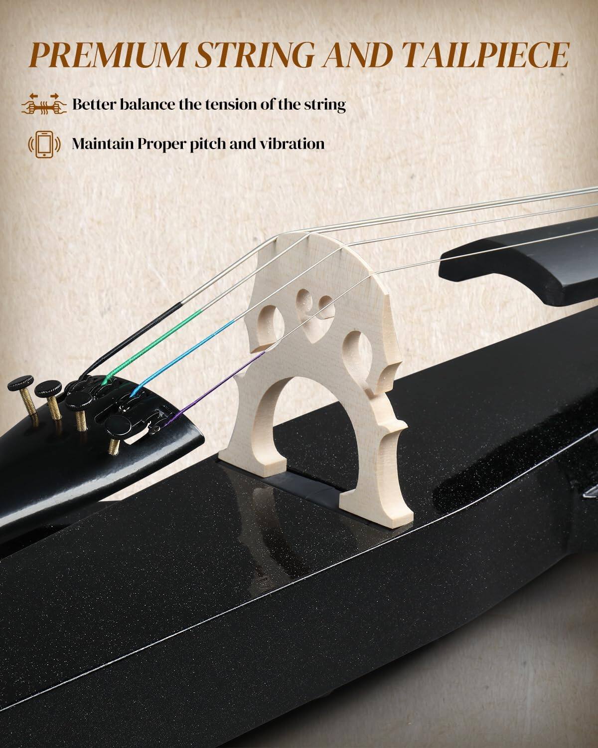 PREMIUM STRING AND TAILPIECE

- Better balance the tension of the string
- Maintain Proper pitch and vibration