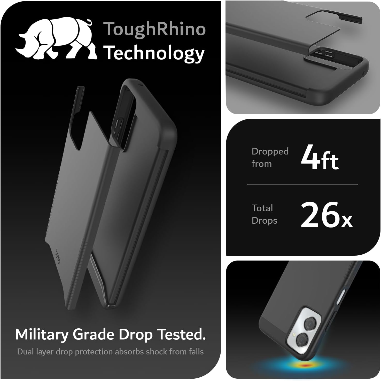 ToughRhino Technology

Dropped from 4ft  
Total Drops 26x

Military Grade Drop Tested.  
Dual layer drop protection absorbs shock from falls