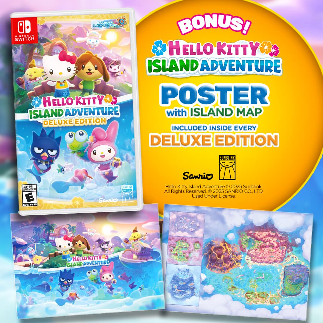 Includes Bonus! Hello Kitty Island Adventure with Island Map Deluxe Edition included inside every Deluxe Edition. Sunblink - Nintendo Switch Hello Kitty Island Adventure 2025 Sunblink. All Rights Reserved & 2025 SANRIO CO. LTD. Used Under License. Hello Kitty Island Adventure.