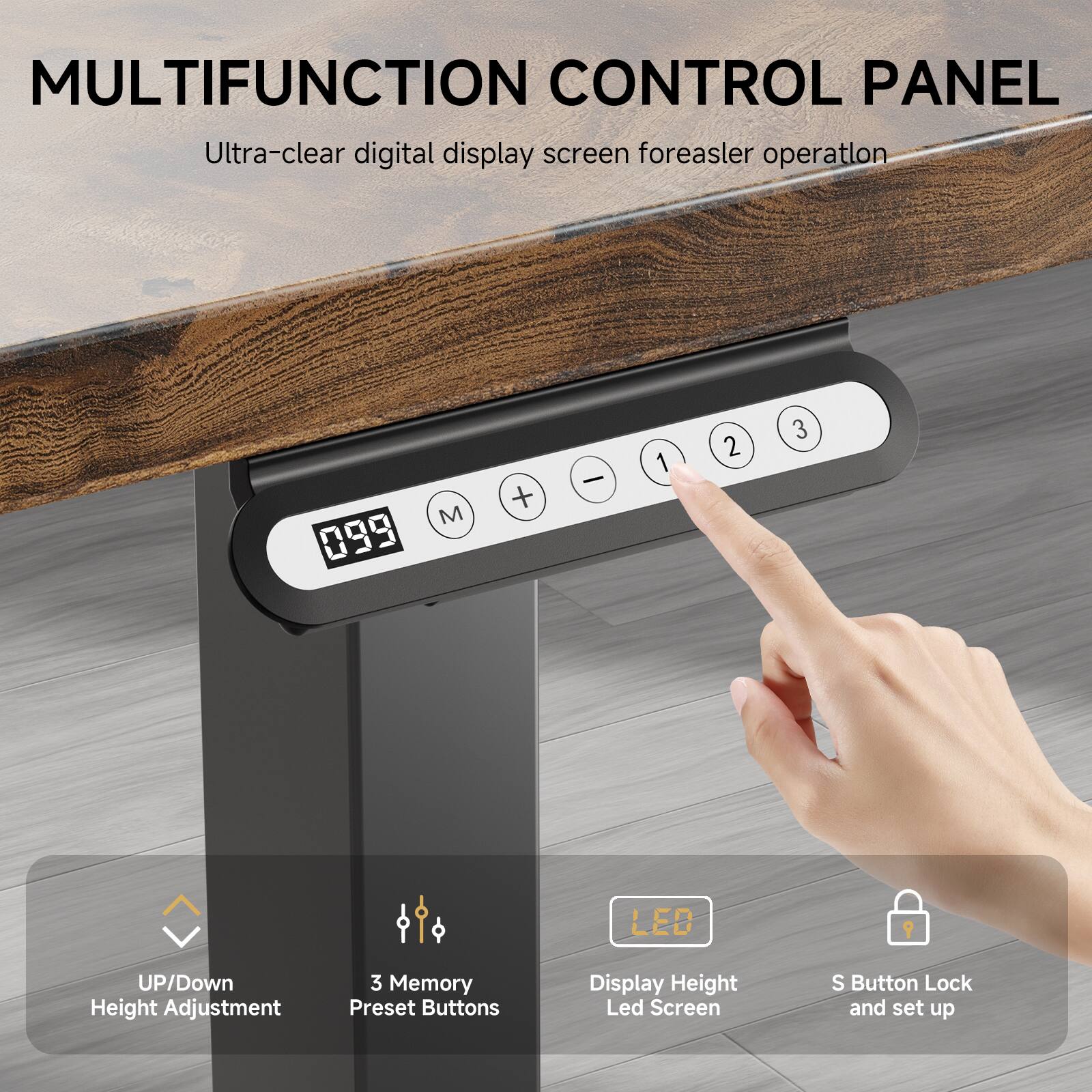 MULTIFUNCTION CONTROL PANEL, Ultra-clear digital display screen foreasler operatlon, M + - 1 2 3, LED, UP/Down Height Adjustment, 3 Memory Preset Buttons, Display Height Led Screen, S Button Lock and set up