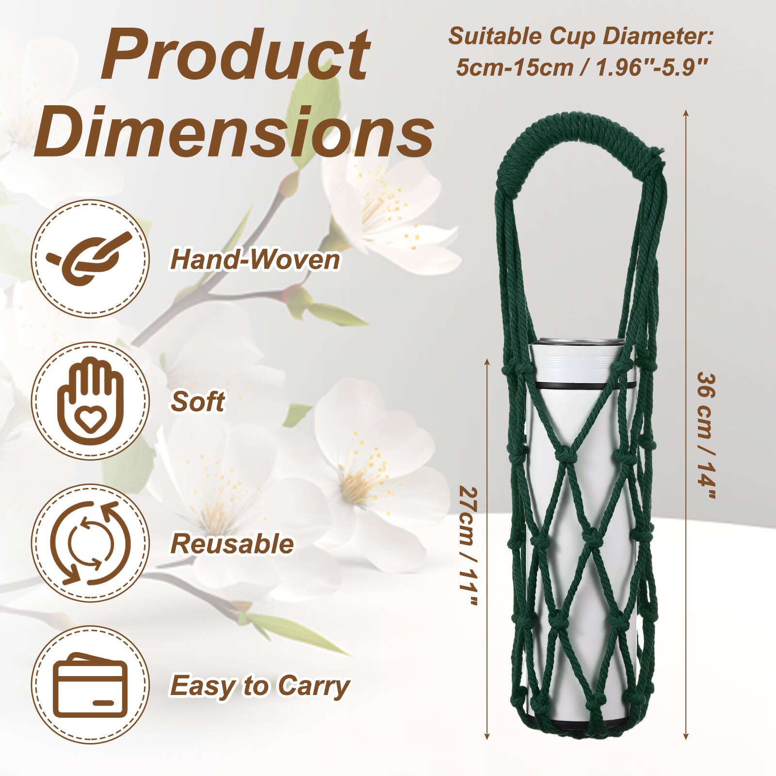 Suitable Cup Diameter: 5cm-15cm / 1.96"-5.9"  
Dimensions: 27cm / 11" x 36cm / 14"  
Features: Hand-Woven, Soft, Reusable, Easy to Carry