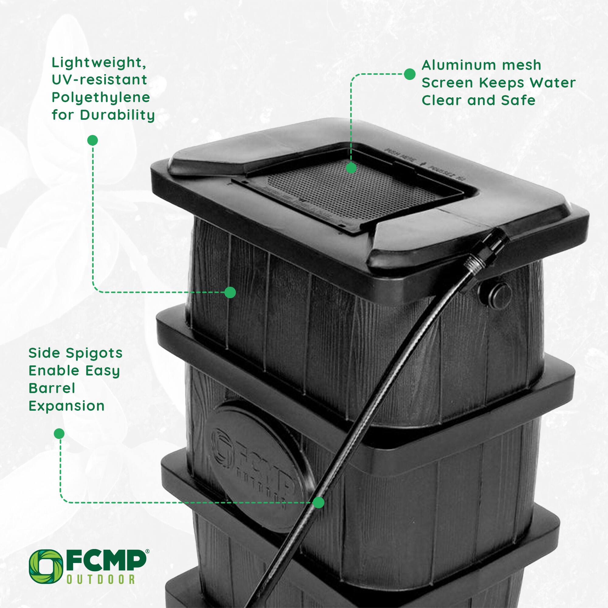 Lightweight, UV-resistant Polyethylene for Durability  
Aluminum mesh Screen Keeps Water Clear and Safe  
Side Spigots Enable Easy Barrel Expansion  
FCMP OUTDOOR
