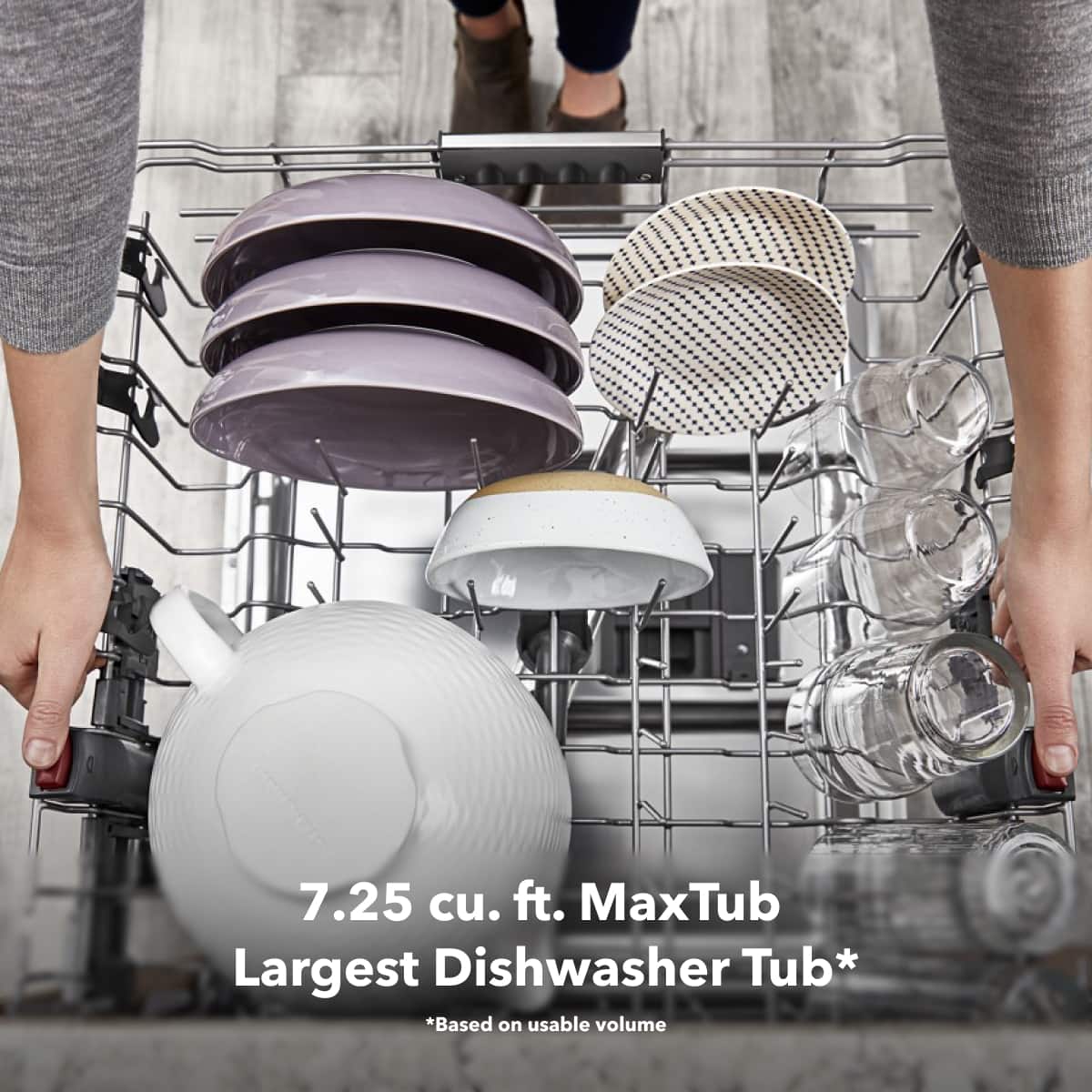 7.25 cu. ft. MaxTub
Largest Dishwasher Tub*
*Based on usable volume