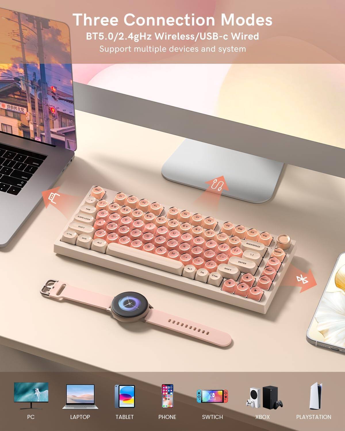 Three Connection Modes  
BT5.0/2.4GHz Wireless/USB-c Wired  
Support multiple devices and system  

PC  
LAPTOP  
TABLET  
PHONE  
SWITCH  
XBOX  
PLAYSTATION
