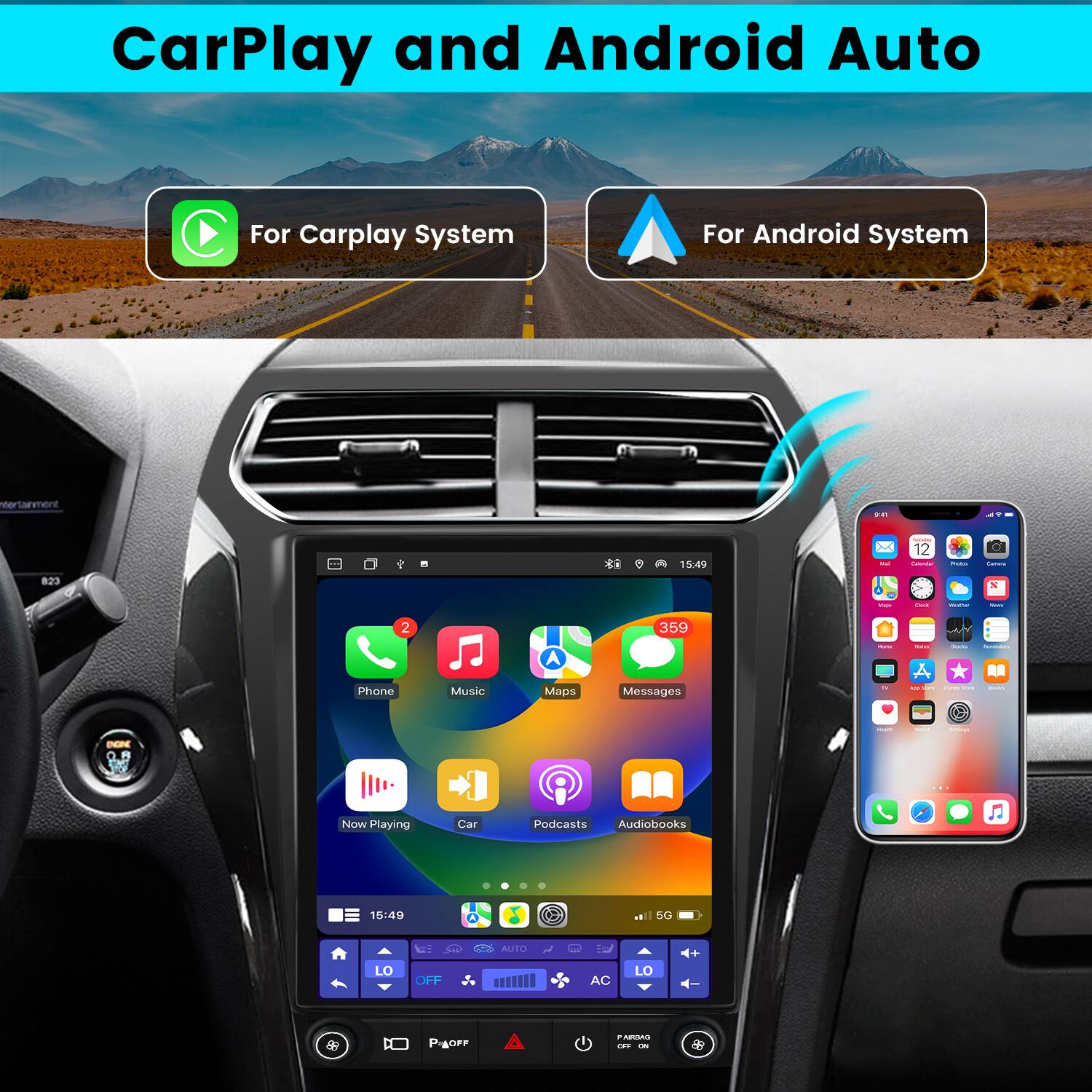 CarPlay and Android Auto

For Carplay System

For Android System

Phone Music Maps Messages

Now Playing Car Podcasts Audiobooks

15:49

50

LO

OFF

AC

AUTO

LO

OFF

P OFF