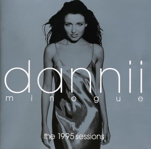 Dannii Minogue - The 1995 Sessions   - COMPACT DISCS [CD] price history on PriceWatchPro