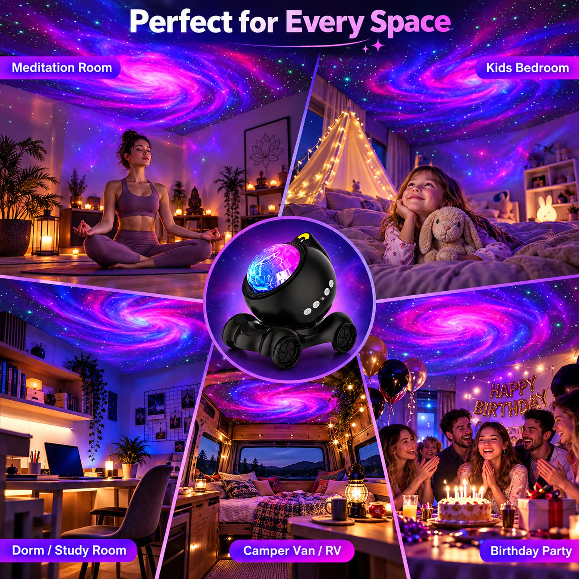 Perfect for Every Space

- Meditation Room
- Kids Bedroom
- Dorm / Study Room
- Camper Van / RV
- Birthday Party