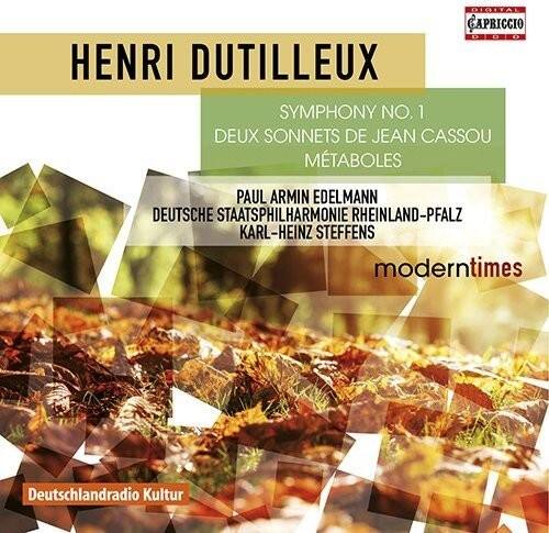 HENRI DUTILLEUX  
SYMPHONY NO. 1  
DEUX SONNETS DE JEAN CASSOU  
METABOLES  

PAUL ARMIN EDELMANN  
DEUTSCHE STAATSPHILHARMONIE RHEINLAND-PFALZ  
KARL-HEINZ STEFFENS  

moderntimes  
Deutschlandradio Kultur