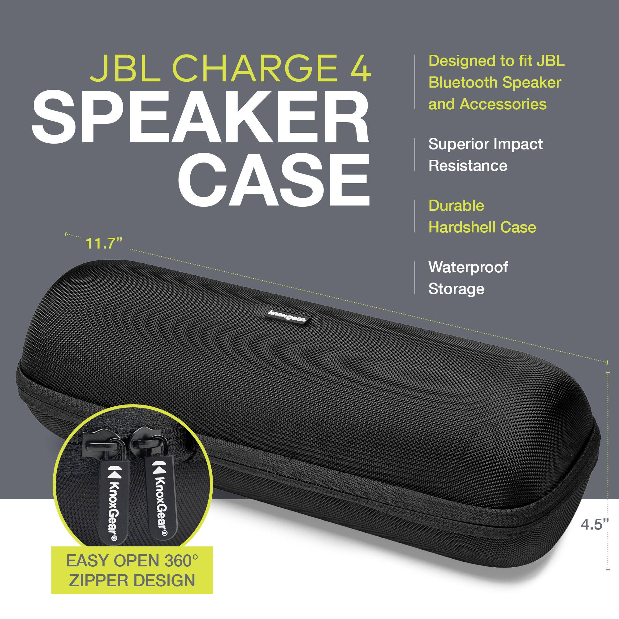 JBL CHARGE 4 SPEAKER CASE

- Designed to fit JBL Bluetooth Speaker and Accessories
- Superior Impact Resistance
- Durable Hardshell Case
- Waterproof Storage

EASY OPEN 360° ZIPPER DESIGN

11.7" x 4.5"