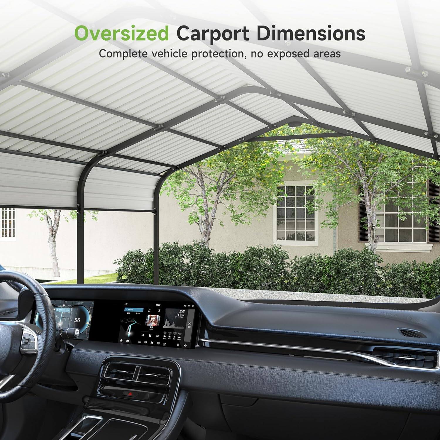 Oversized Carport Dimensions  
Complete vehicle protection, no exposed areas
