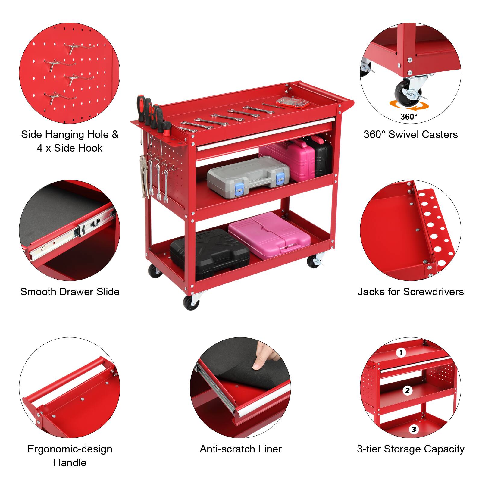 - Side Hanging Hole & 4 x Side Hook
- 360° Swivel Casters
- Smooth Drawer Slide
- Jacks for Screwdrivers
- Ergonomic-design Handle
- Anti-scratch Liner
- 3-tier Storage Capacity