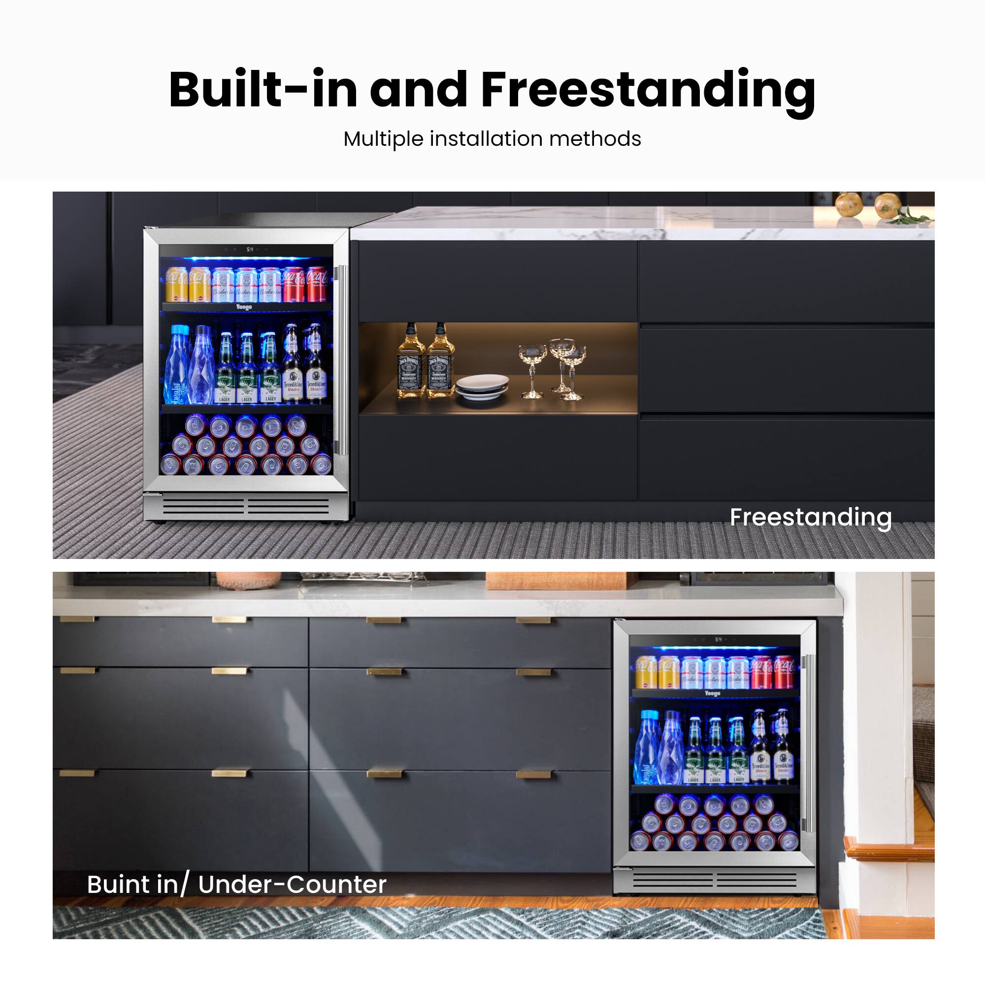 Built-in and Freestanding  
Multiple installation methods  

Freestanding  

Builtin/Under-Counter